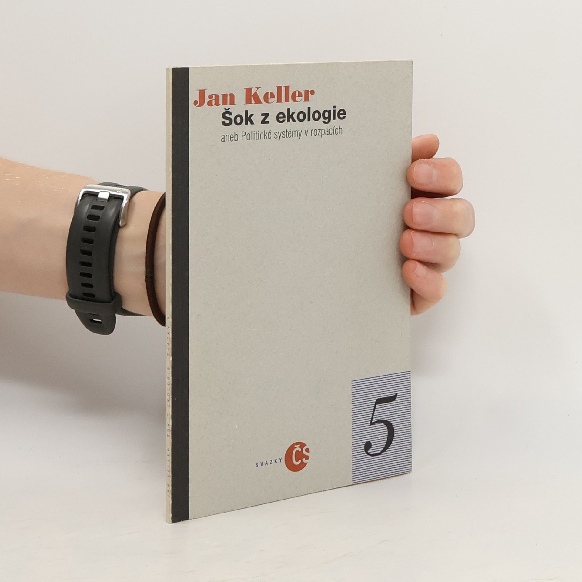 Jan Keller Šok z ekologie aneb Politické systémy v rozpacích