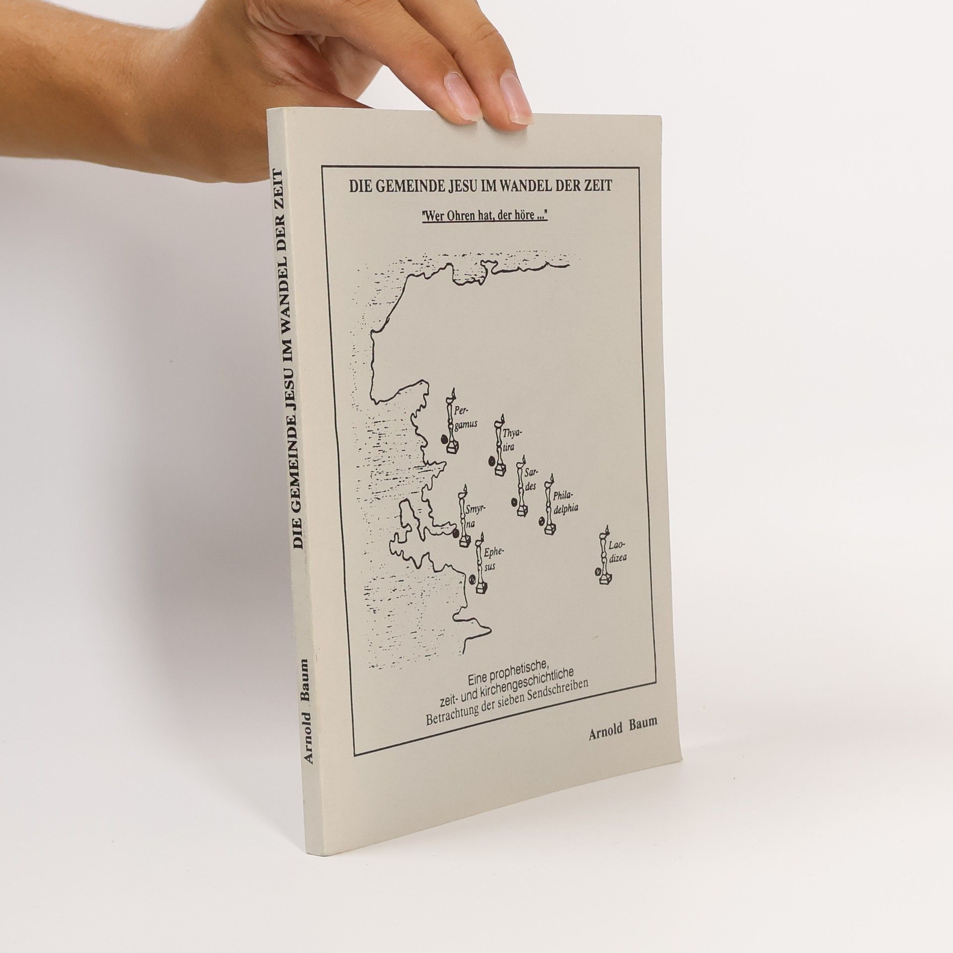 Arnold Baum Die gemeinde Jesu im Wandel der Zeit