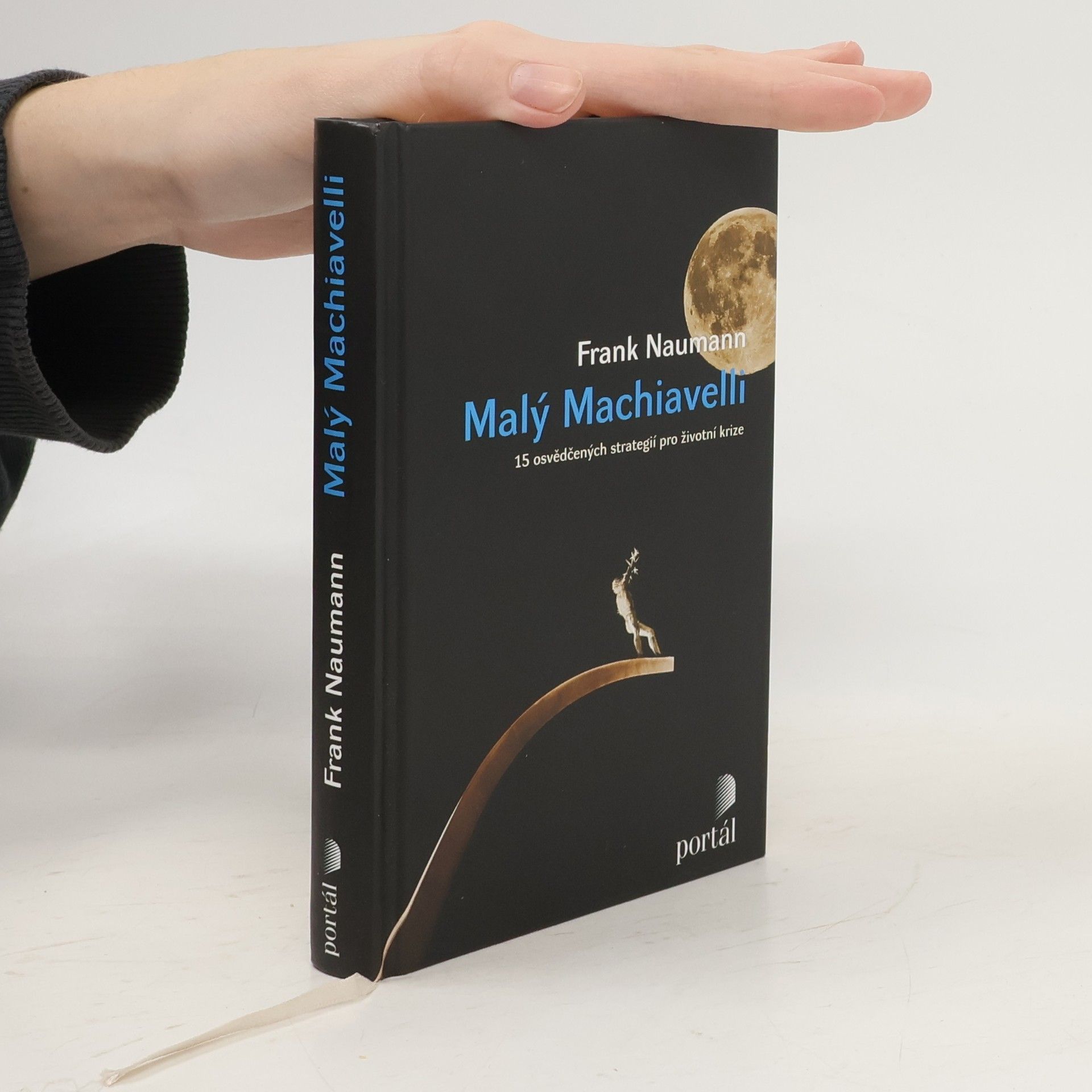 Frank Naumann Malý Machiavelli. 15 osvědčených strategií pro životní krize