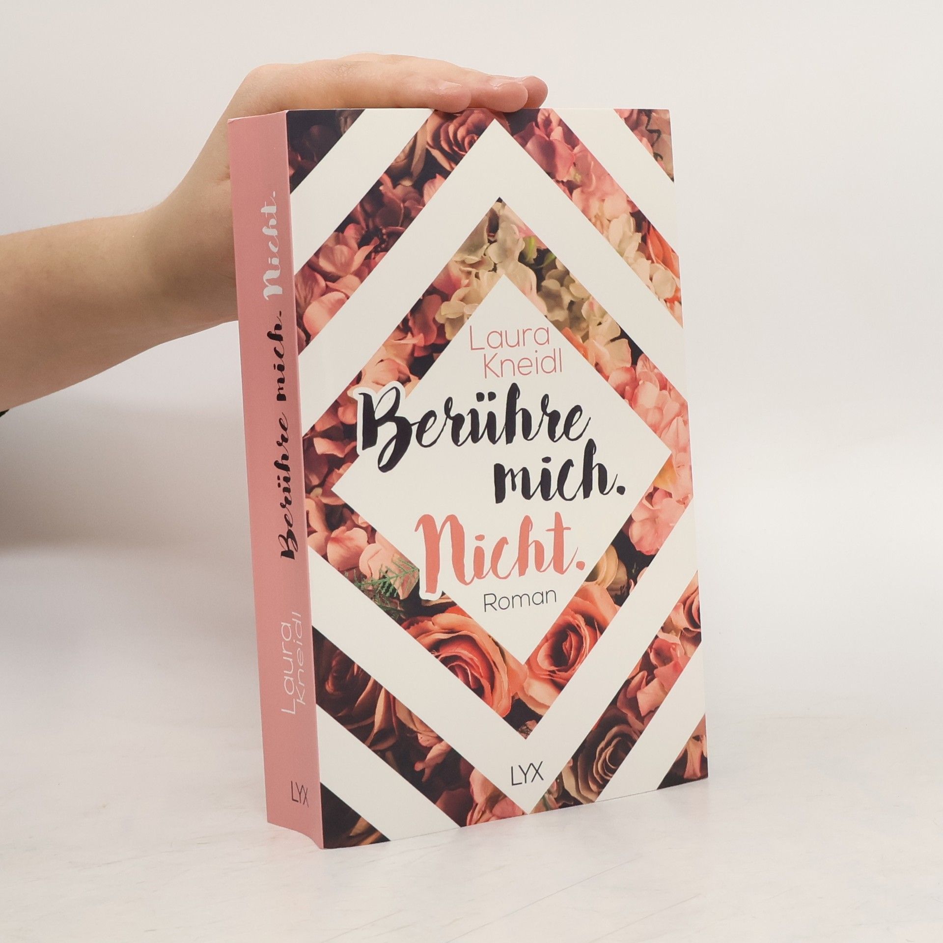 Laura Kneidl Berühre mich. Nicht.