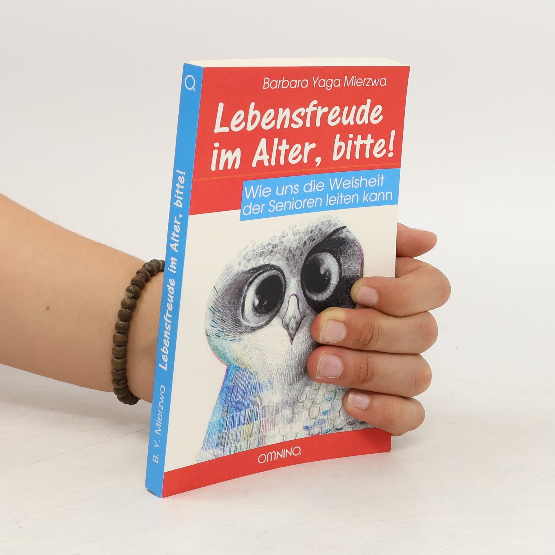 Barbara Yaga Mierzwa Lebensfreude im Alter, bitte!