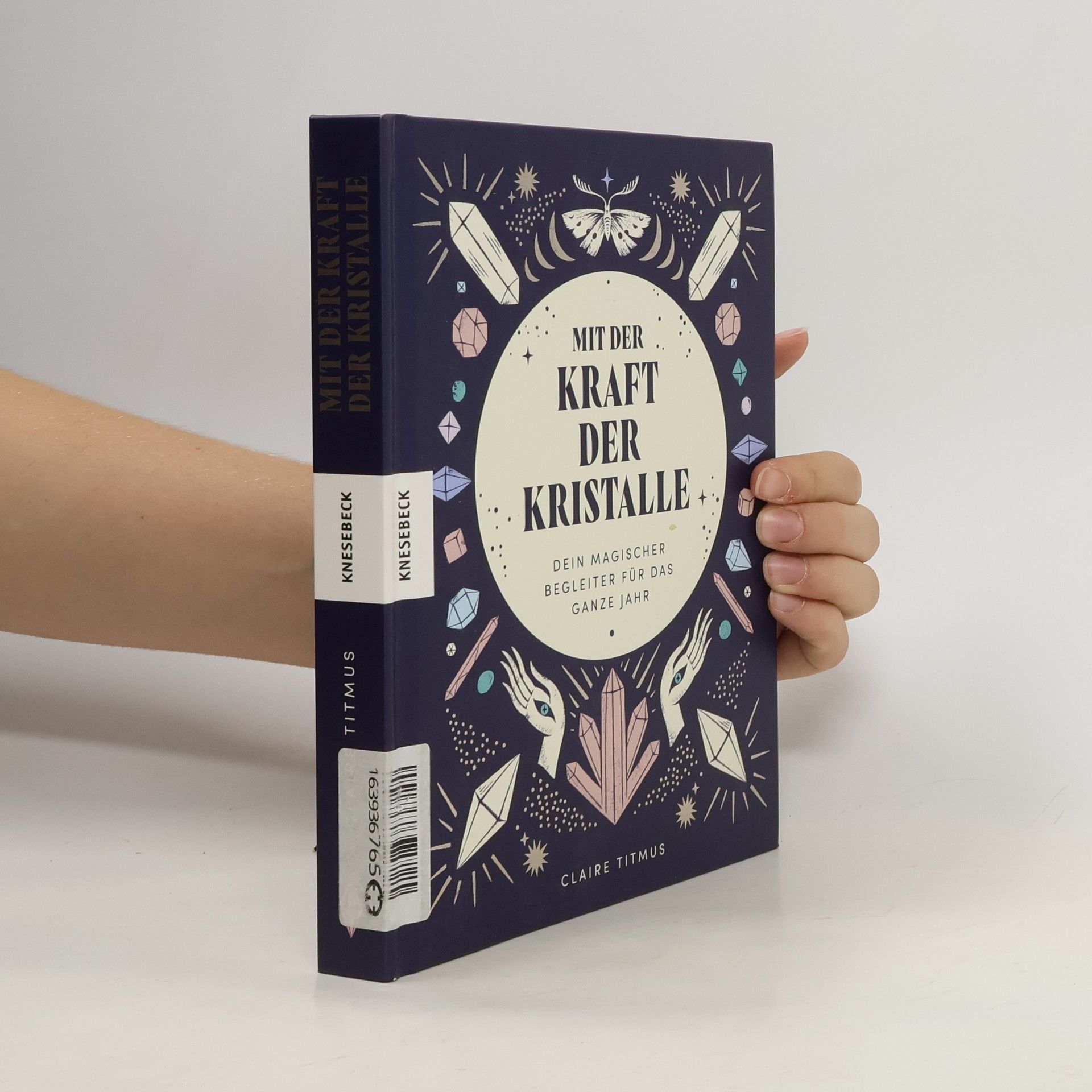 Claire Titmus Mit der Kraft der Kristalle