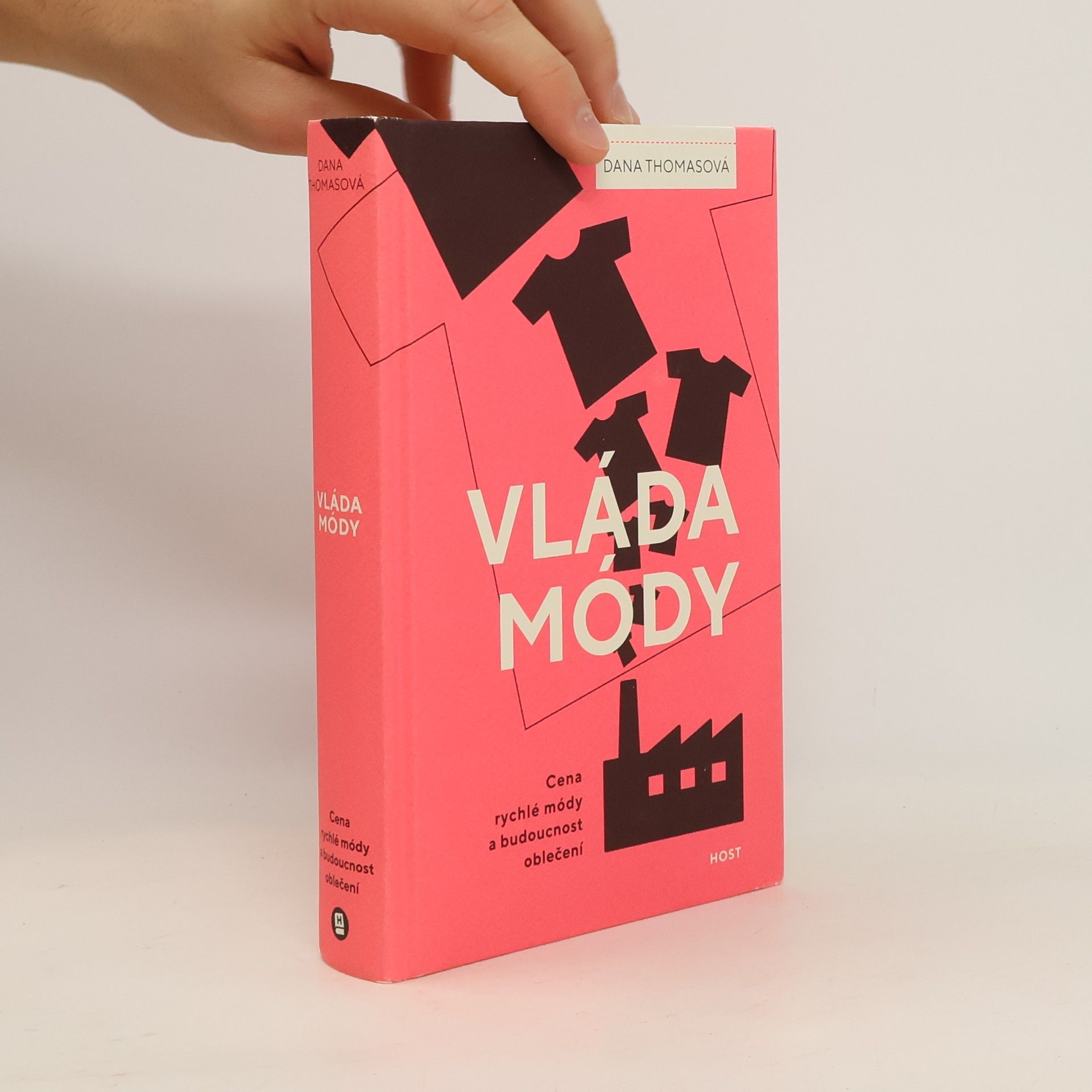 Dana Thomas Vláda módy : cena rychlé módy a budoucnost oblečení