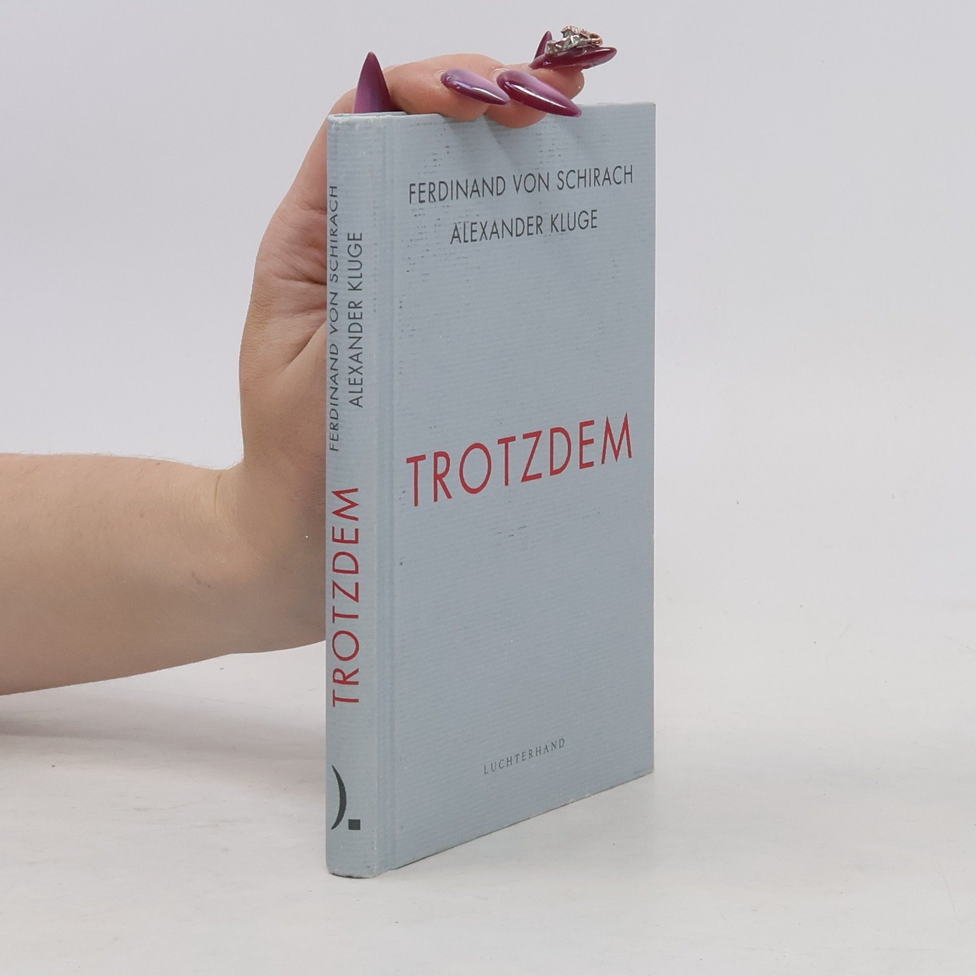 Ferdinand von Schirach Trotzdem