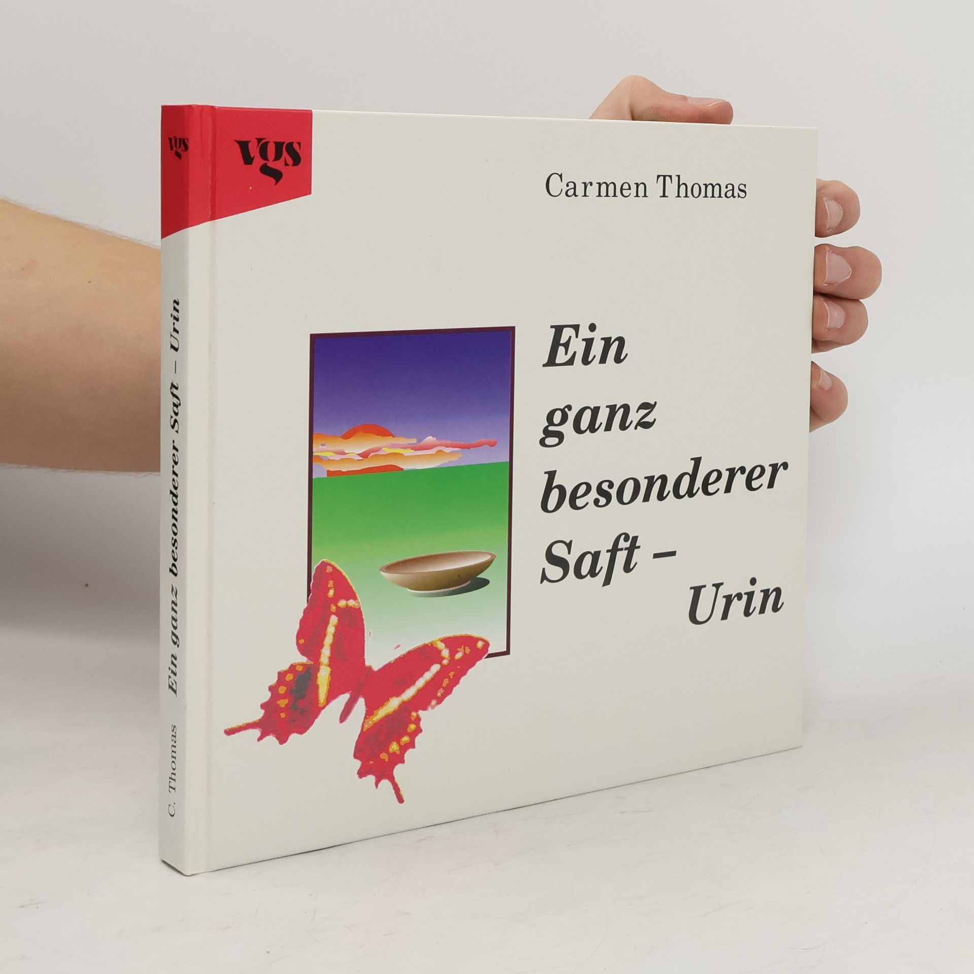 Carmen Thomas Ein ganz besonderer Saft - Urin