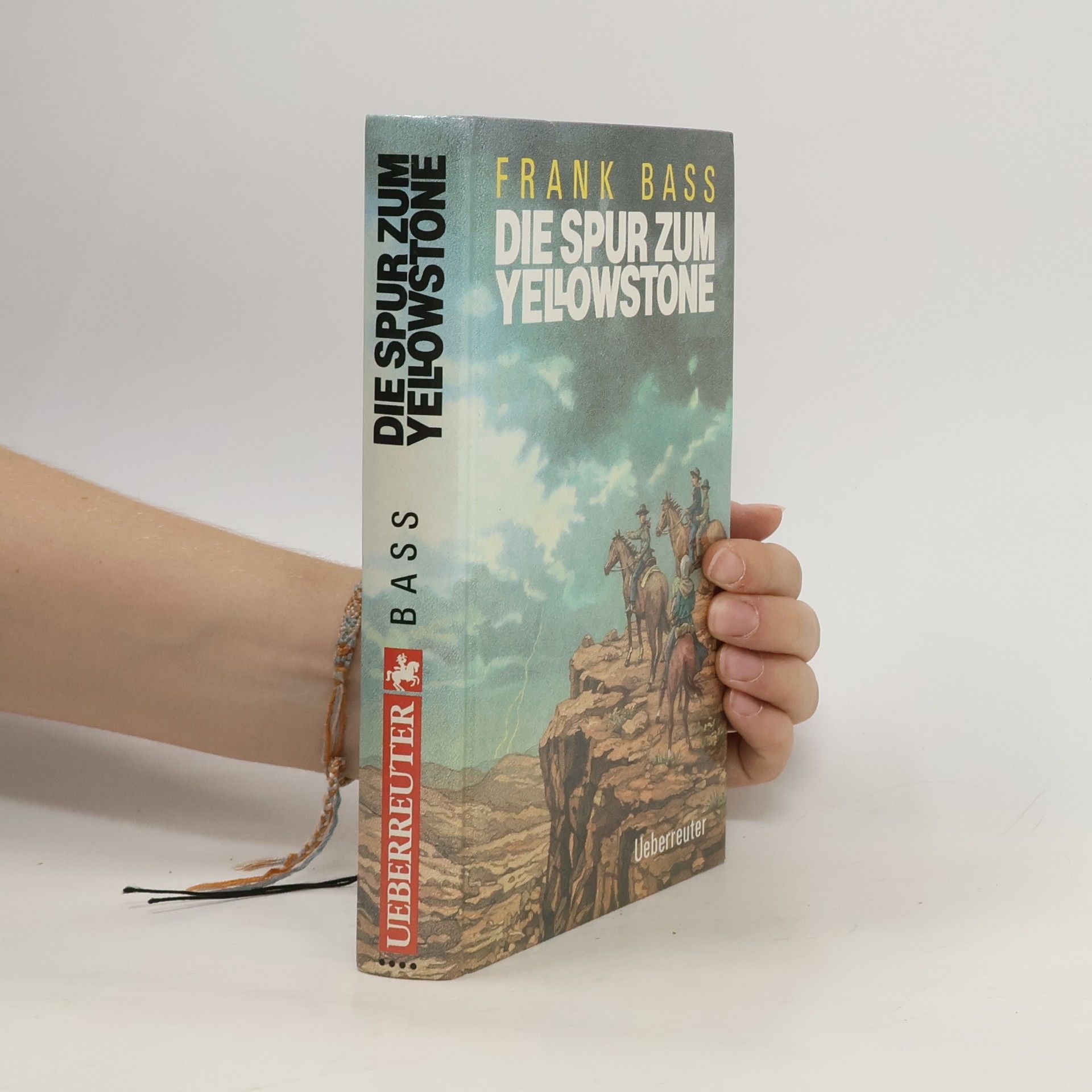 Frank Bass Die Spur zum Yellowstone