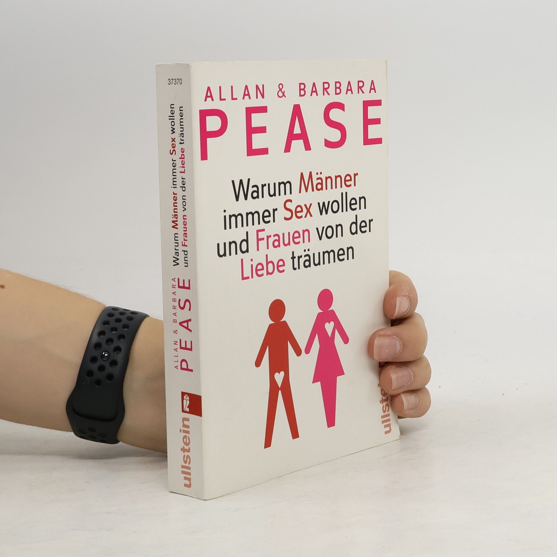 Allan Pease Warum Männer immer Sex wollen und Frauen von der Liebe träumen