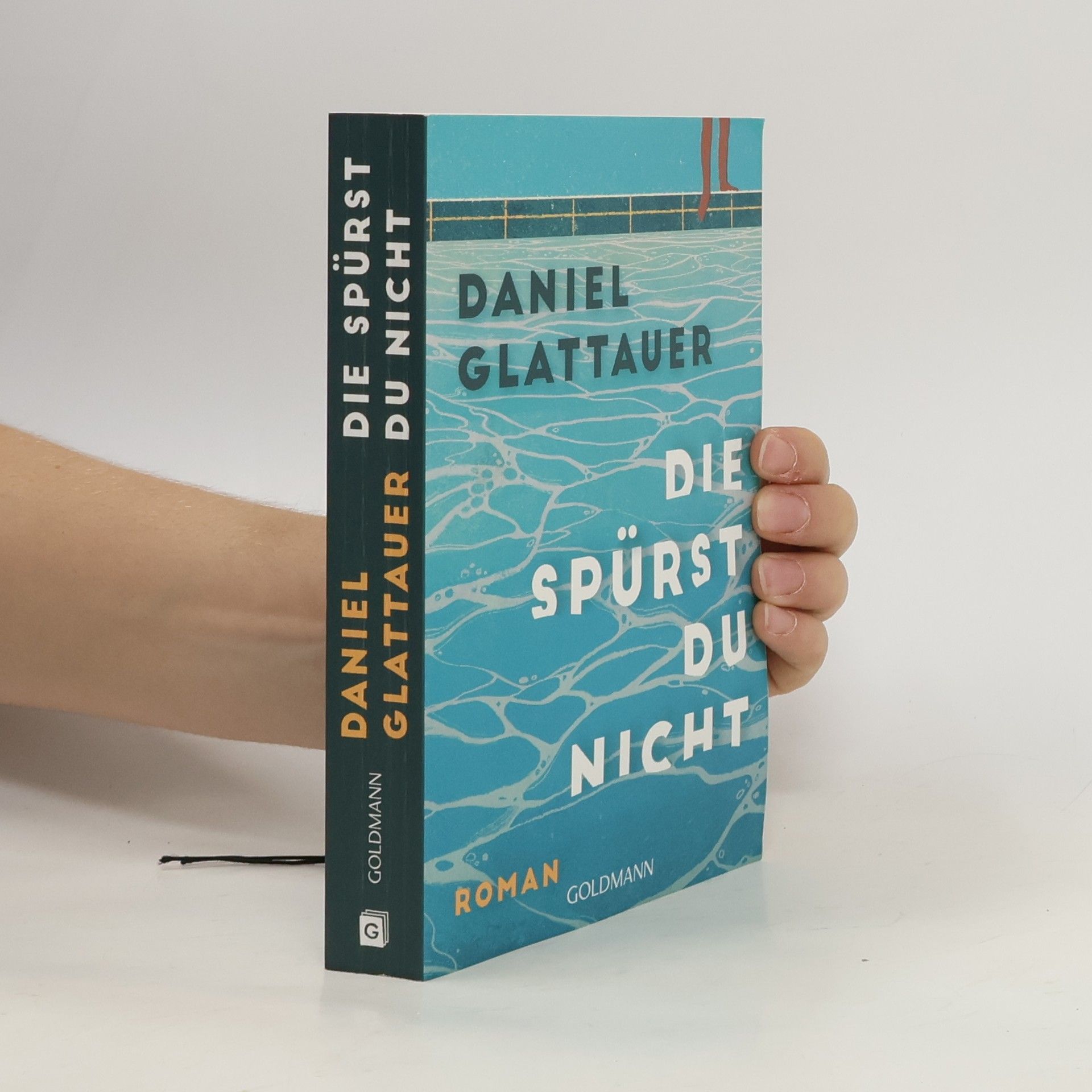 Daniel Glattauer Die spürst du nicht