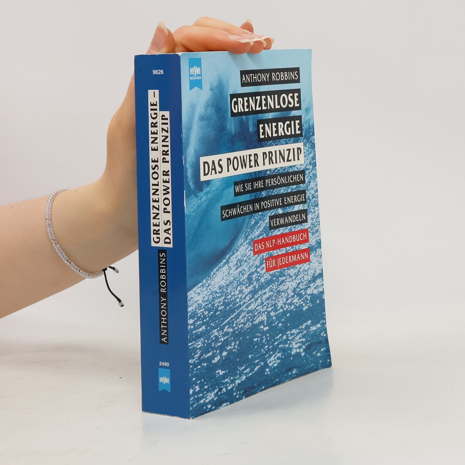 Tony Robbins Grenzenlose Energie. Das Power Prinzip