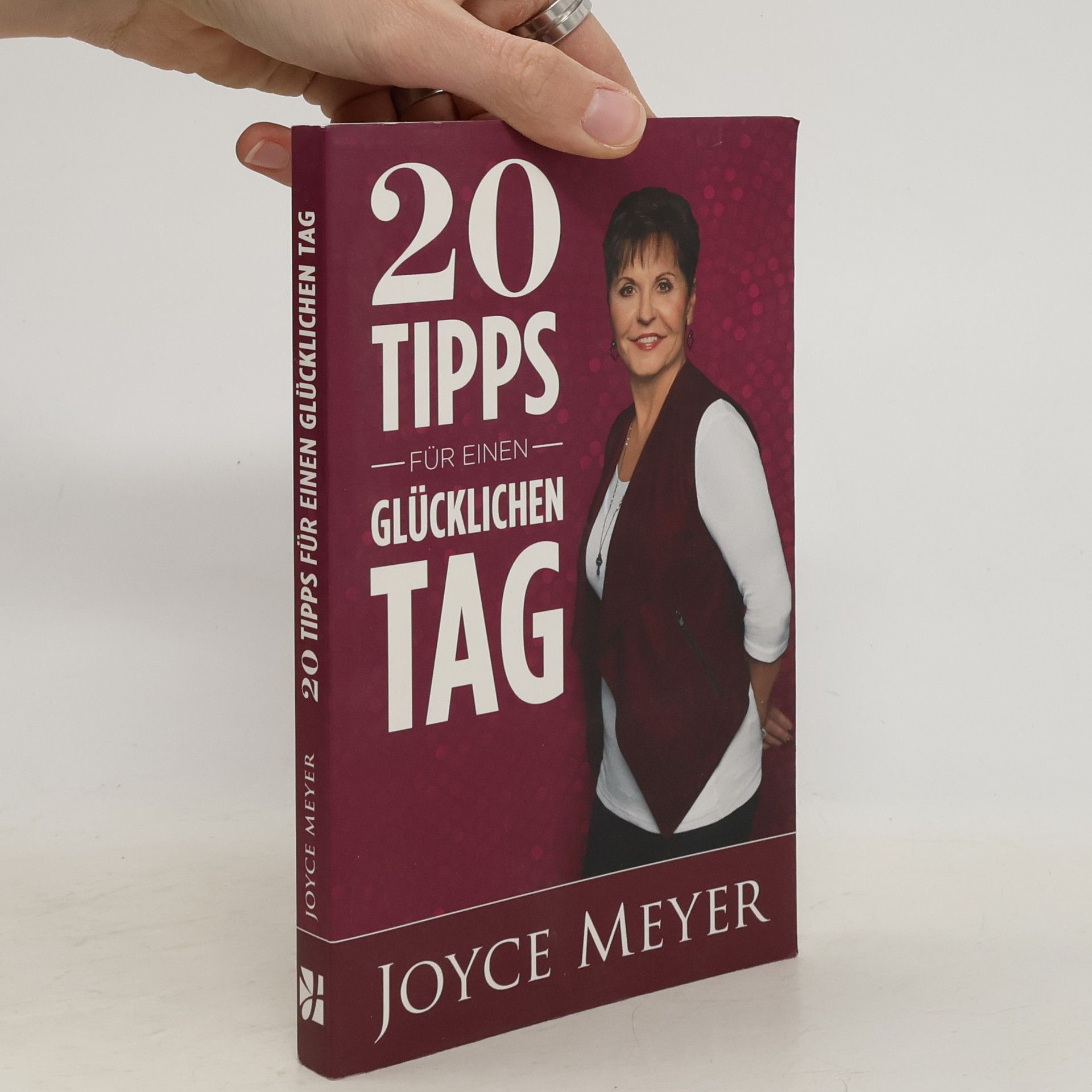 Joyce Meyer 20 Tipps für einen glücklichen Tag