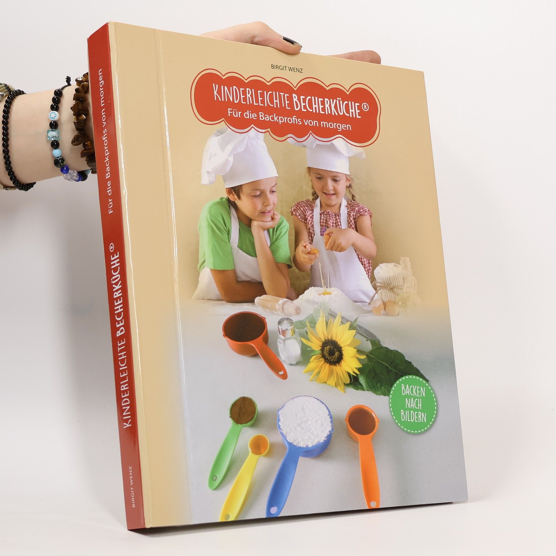 Birgit Wenz Kinderleichte Becherküche - für die Backprofis von morgen, Ergänzungsexemplar ohne Messbecher-Set