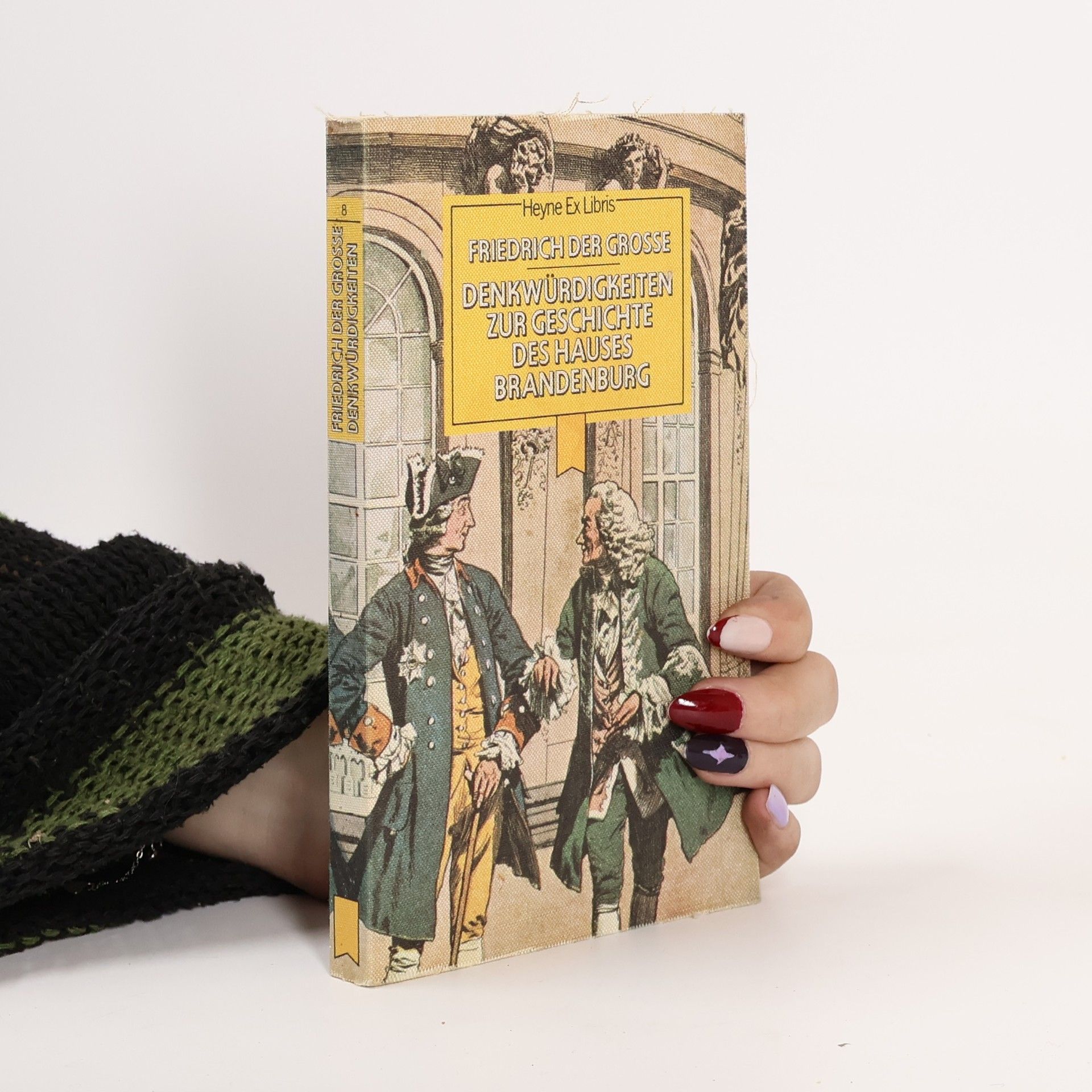 Fridrich II. Pruský Denkwürdigkeiten zur Geschichte des Hauses Brandenburg