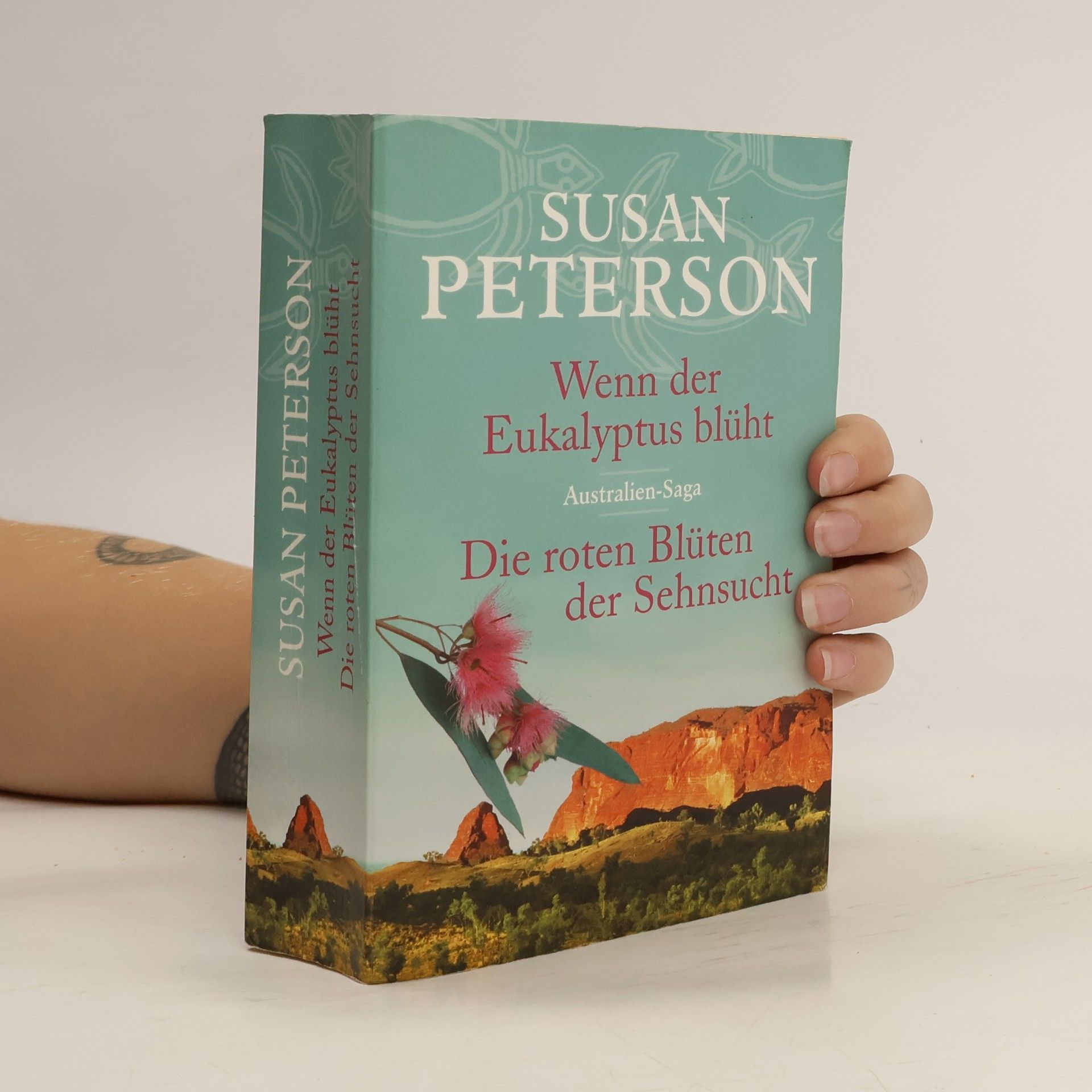 Susan Peterson Wenn der Eukalyptus blüht. Die roten Blüten der Sehnsucht