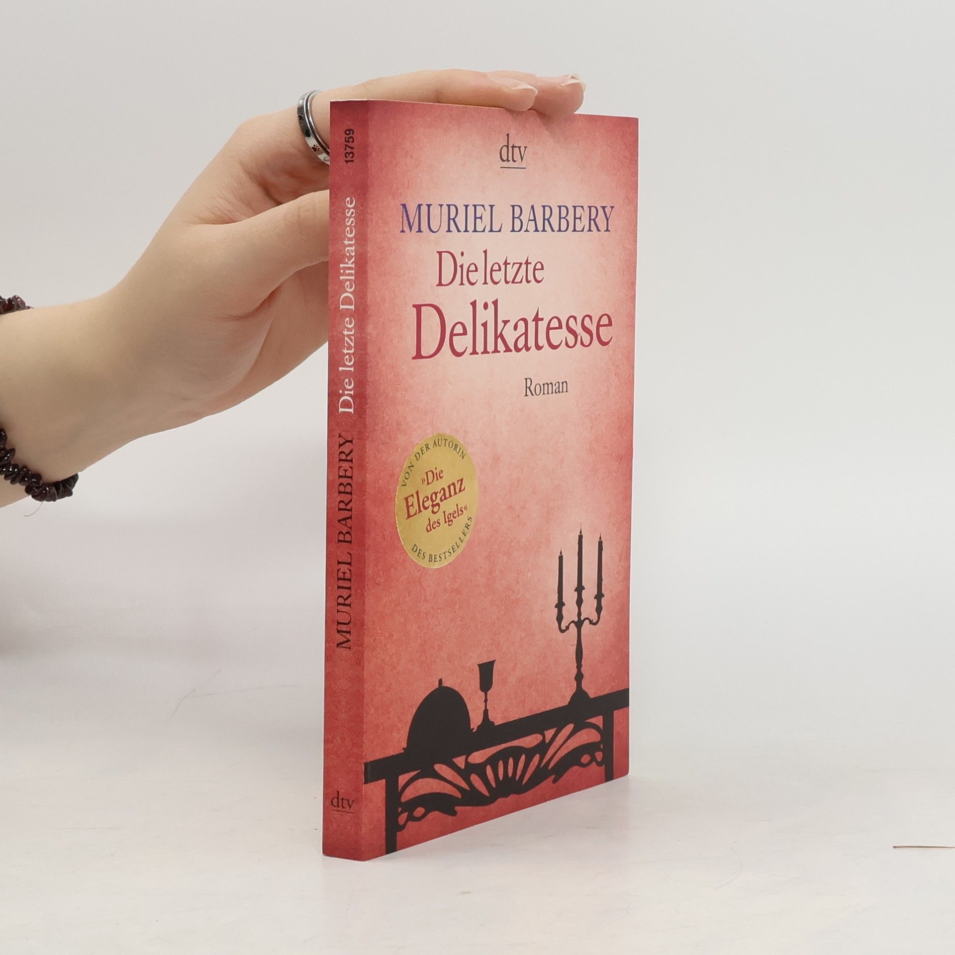 Muriel Barbery Die letzte Delikatesse