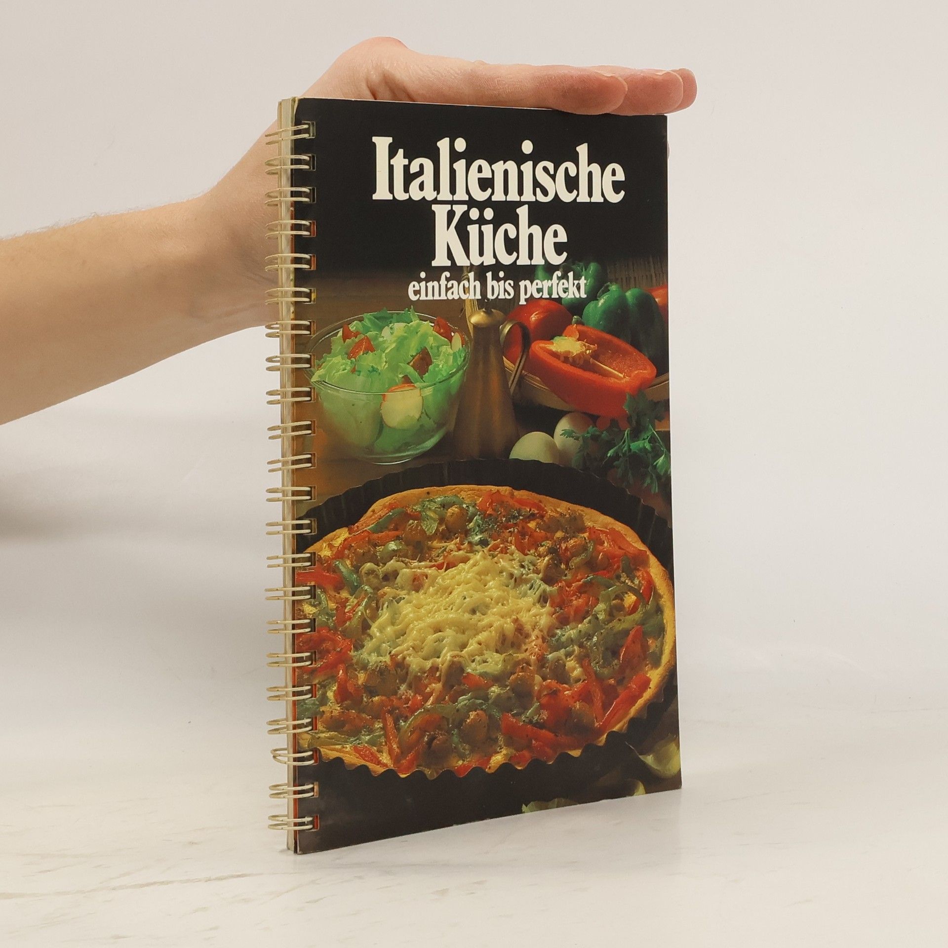 Auteurscollectief Italienische Küche. Einfach bis perfekt