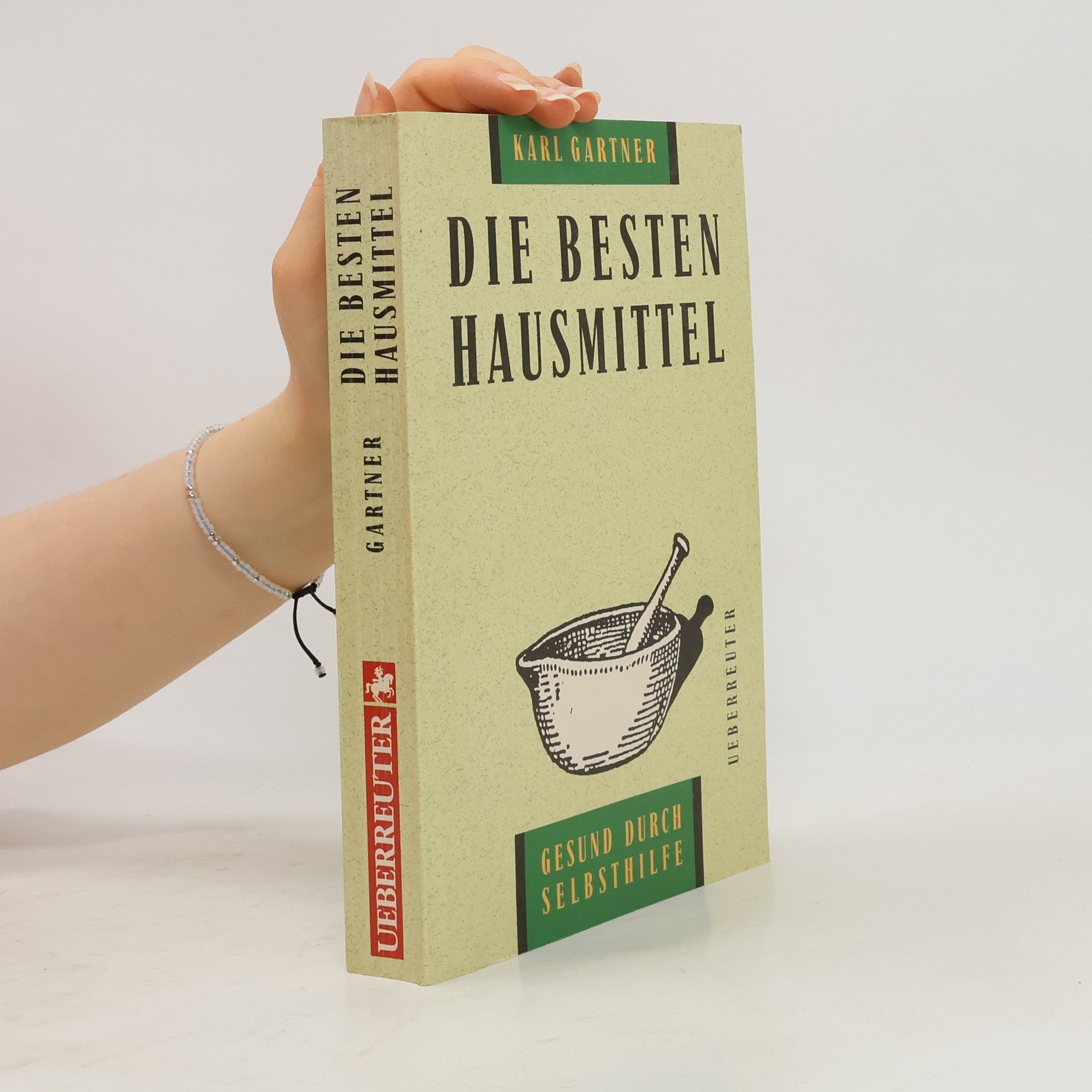 Karl Gartner Die besten Hausmittel