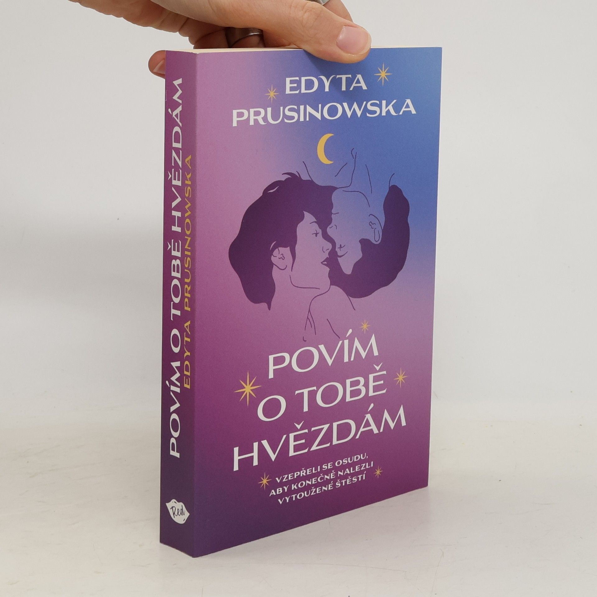 Martin Veselka Povím o tobě hvězdám : vzepřeli se osudu, aby konečně nalezli vytoužené štěstí