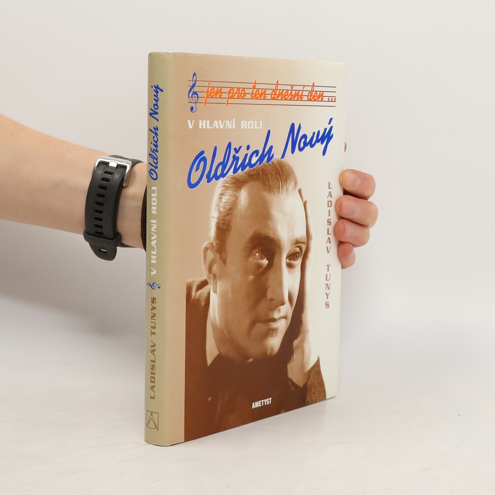 Ladislav Tunys Jen pro ten dnešní den... V hlavní roli Oldřich Nový