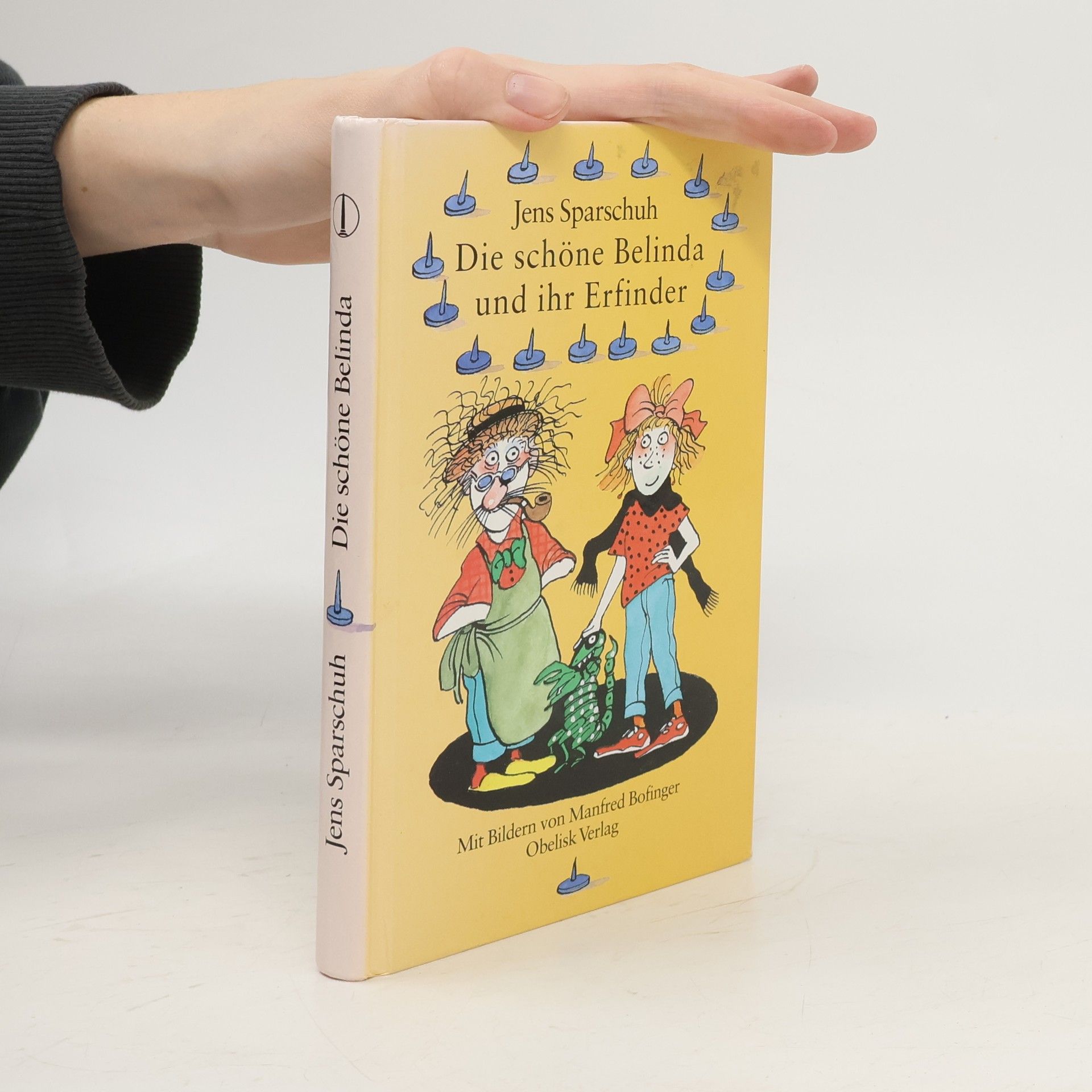 Jens Sparschuh Die schöne Belinda und ihr Erfinder