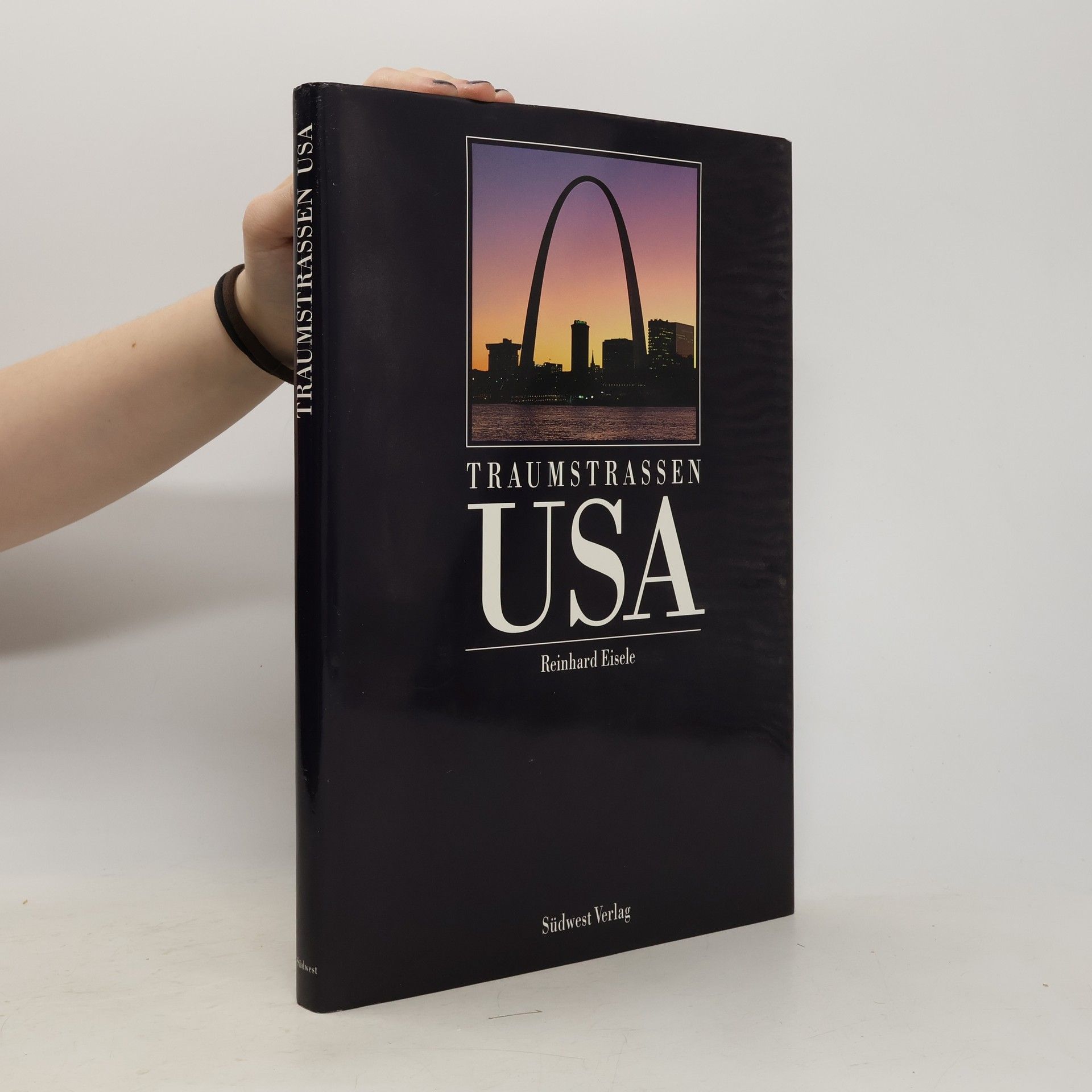 Reinhard Eisele Traumstrassen USA