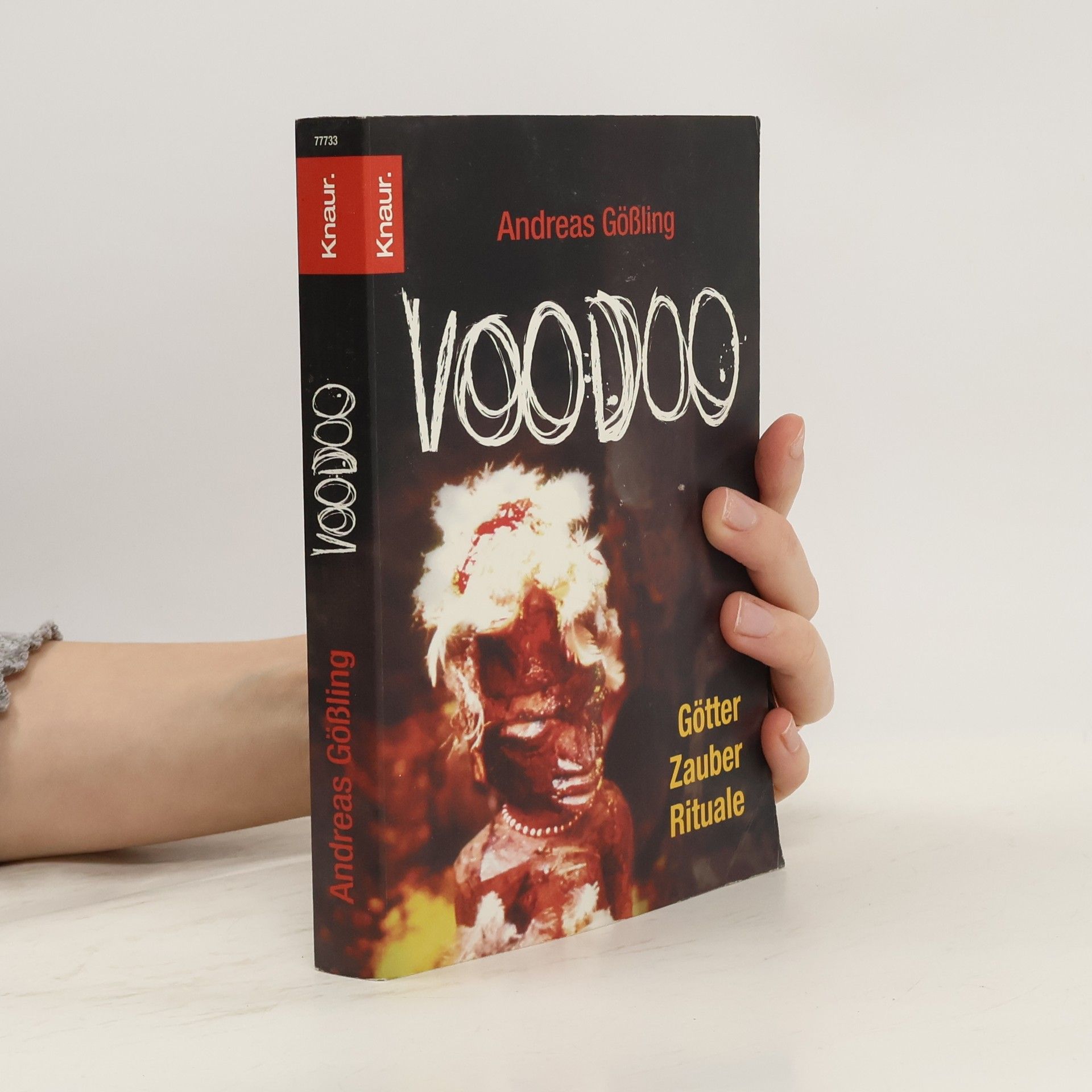 Andreas Gößling Voodoo. Götter - Zauber - Rituale