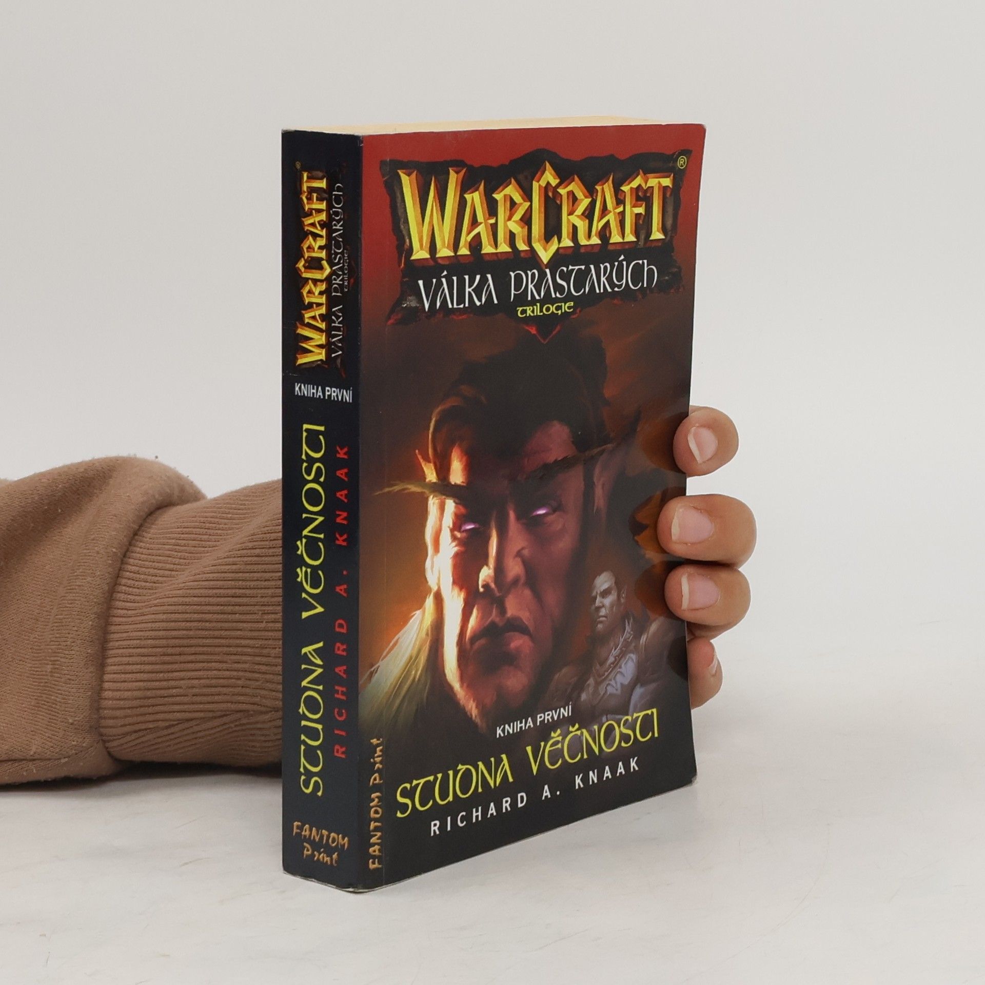 Richard A. Knaak WarCraft - Válka prastarých : trilogie. Kniha první, Studna věčnosti