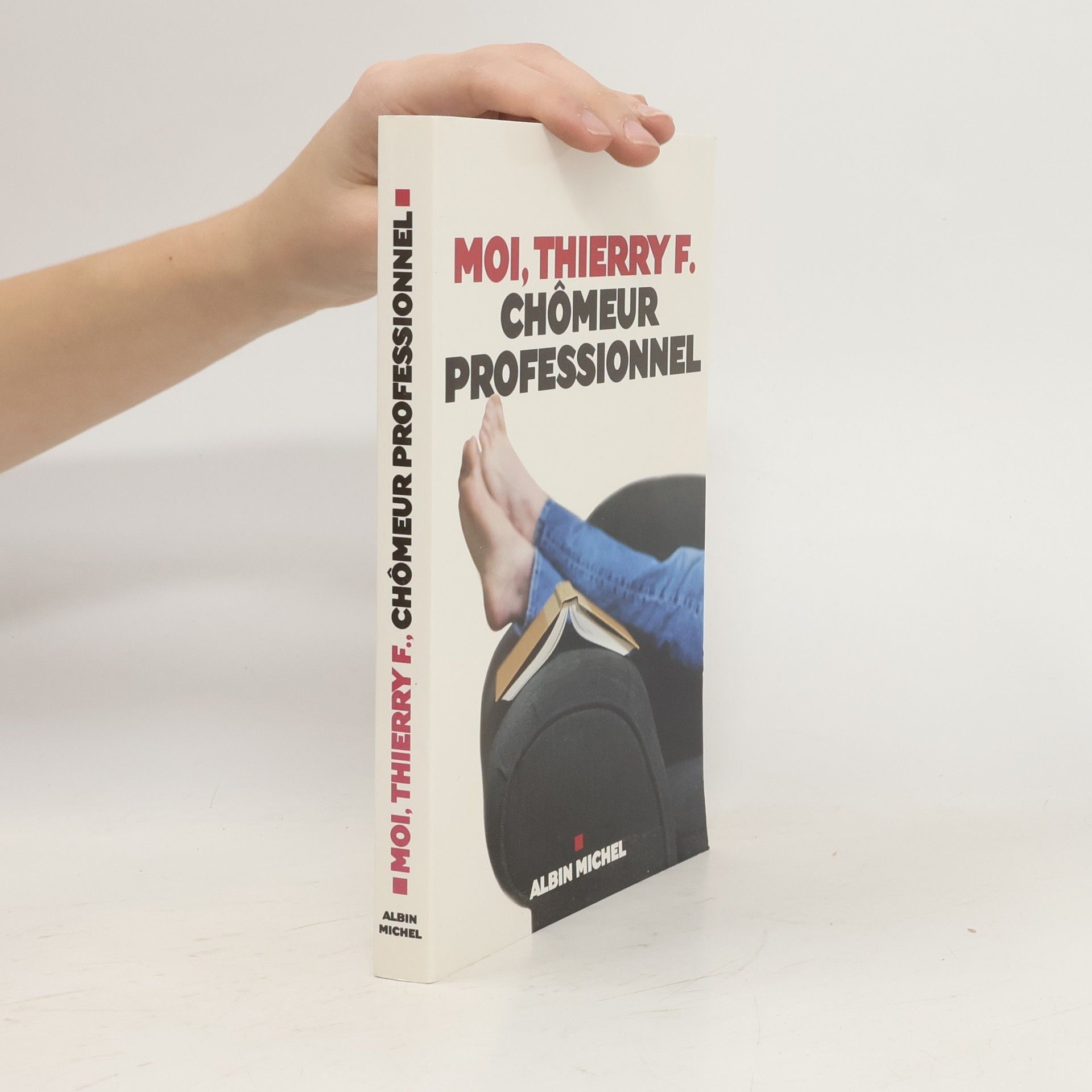 F. Thierry Moi, Thierry F. Chomeur Professionnel