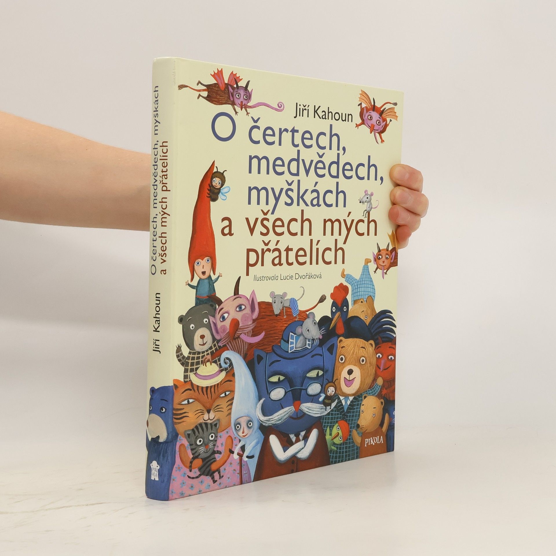 Jiří Kahoun O čertech, medvědech, myškách a všech mých přátelích