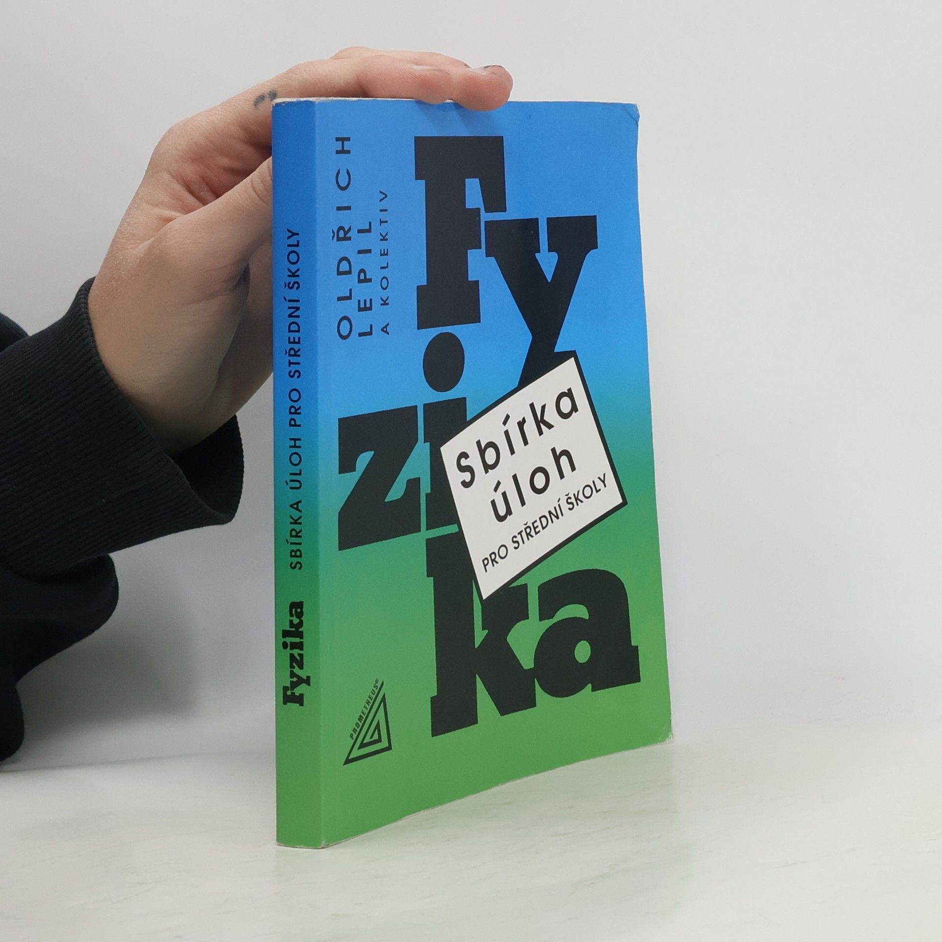 Fyzika. Sbírka úloh pro střední školy