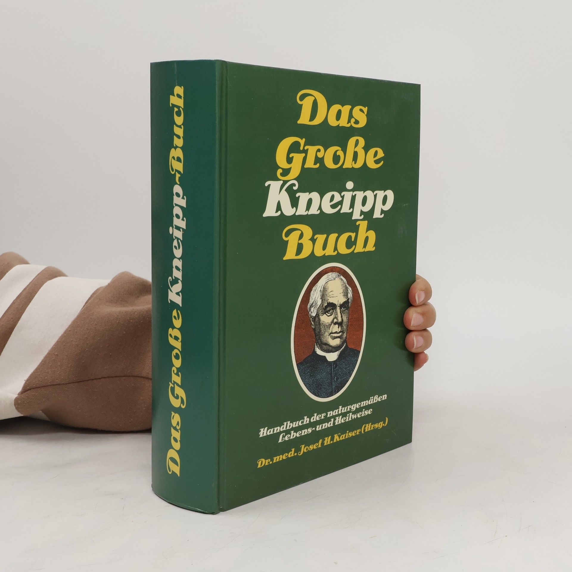 Josef H. Kaiser Das große Kneipp Buch