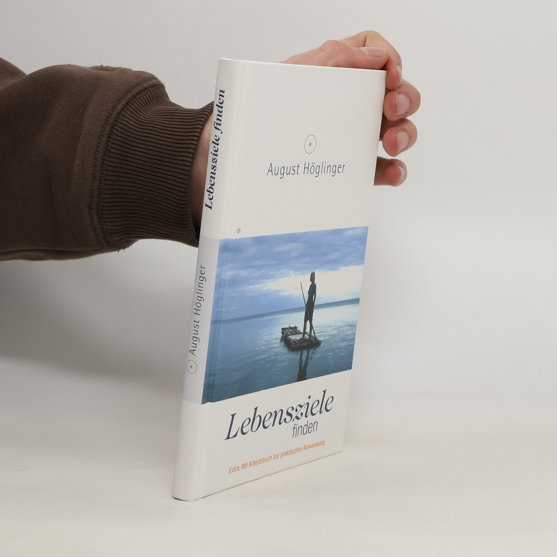 August Höglinger Lebensziele finden