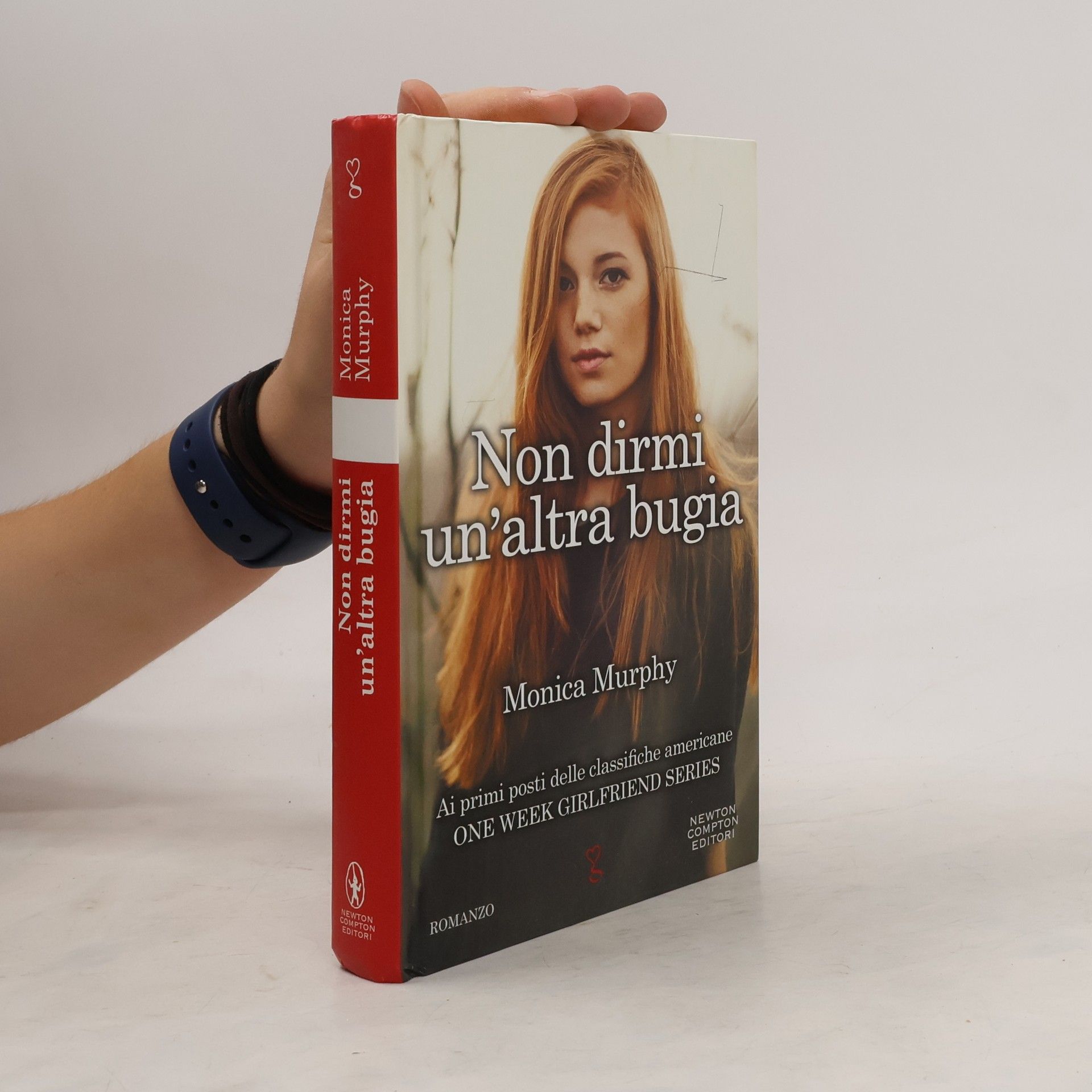 Monica Murphy One Week Girlfriend Series: Non dirmi un'altra bugia