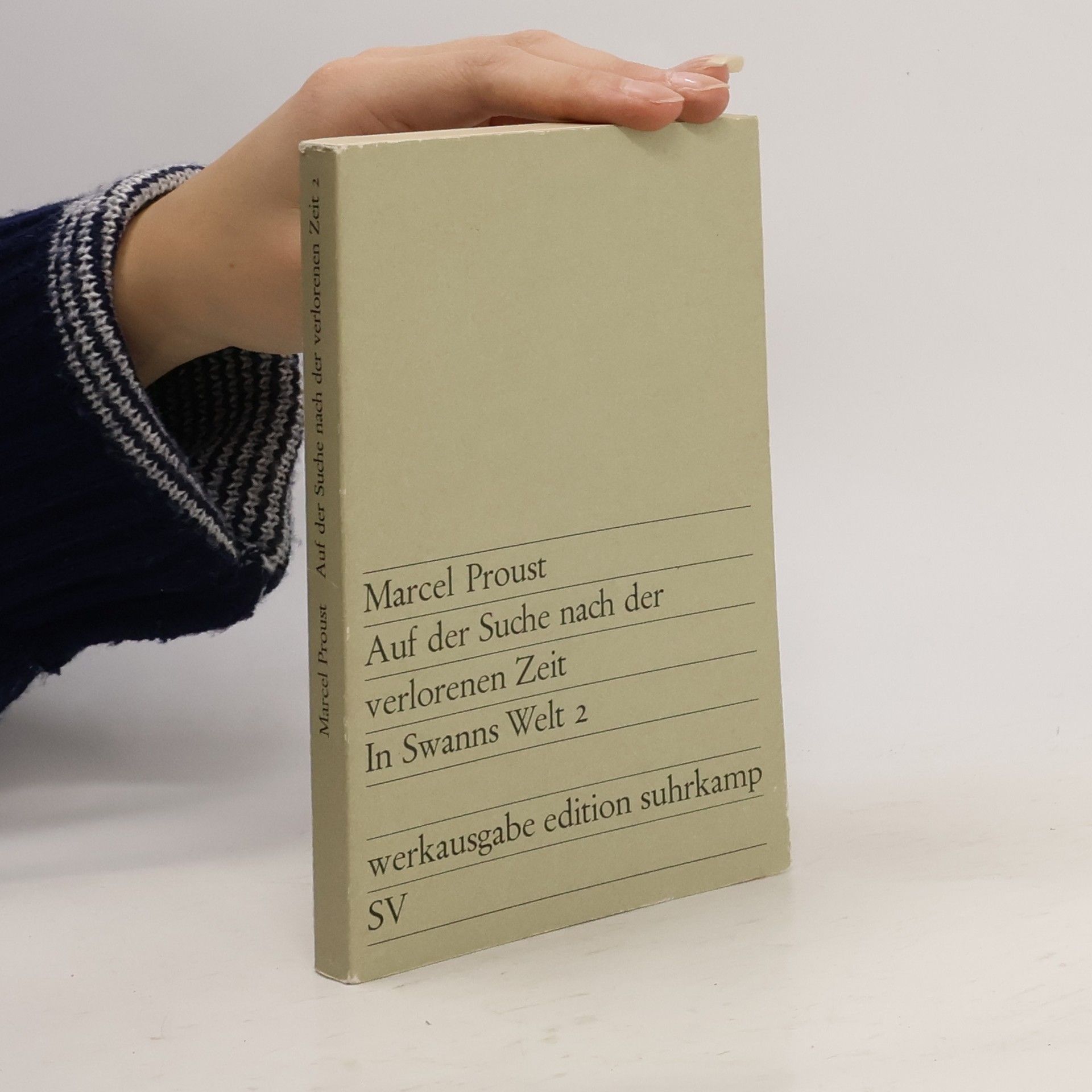 Marcel Proust Auf der Suche nach der verlorenen Zeit. In Swanns Welt 2