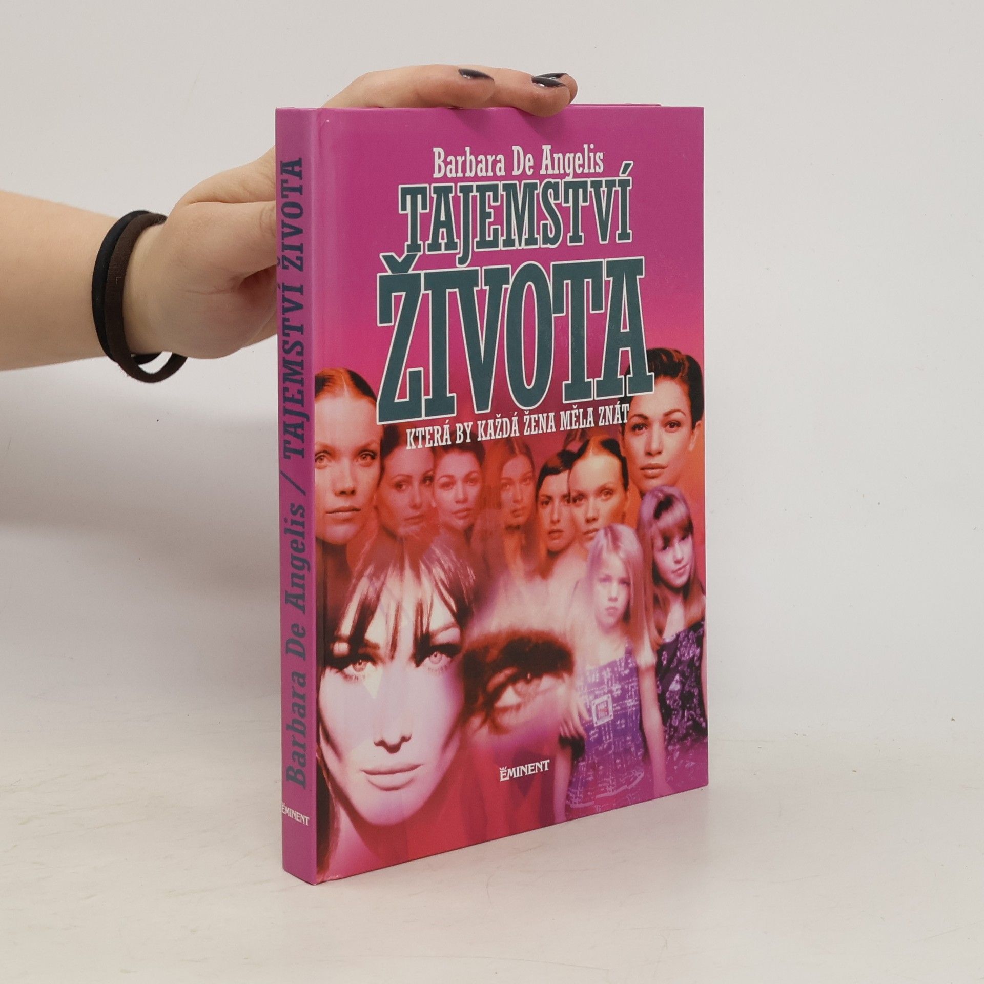 Barbara De Angelis Tajemství života, která by každá žena měla znát