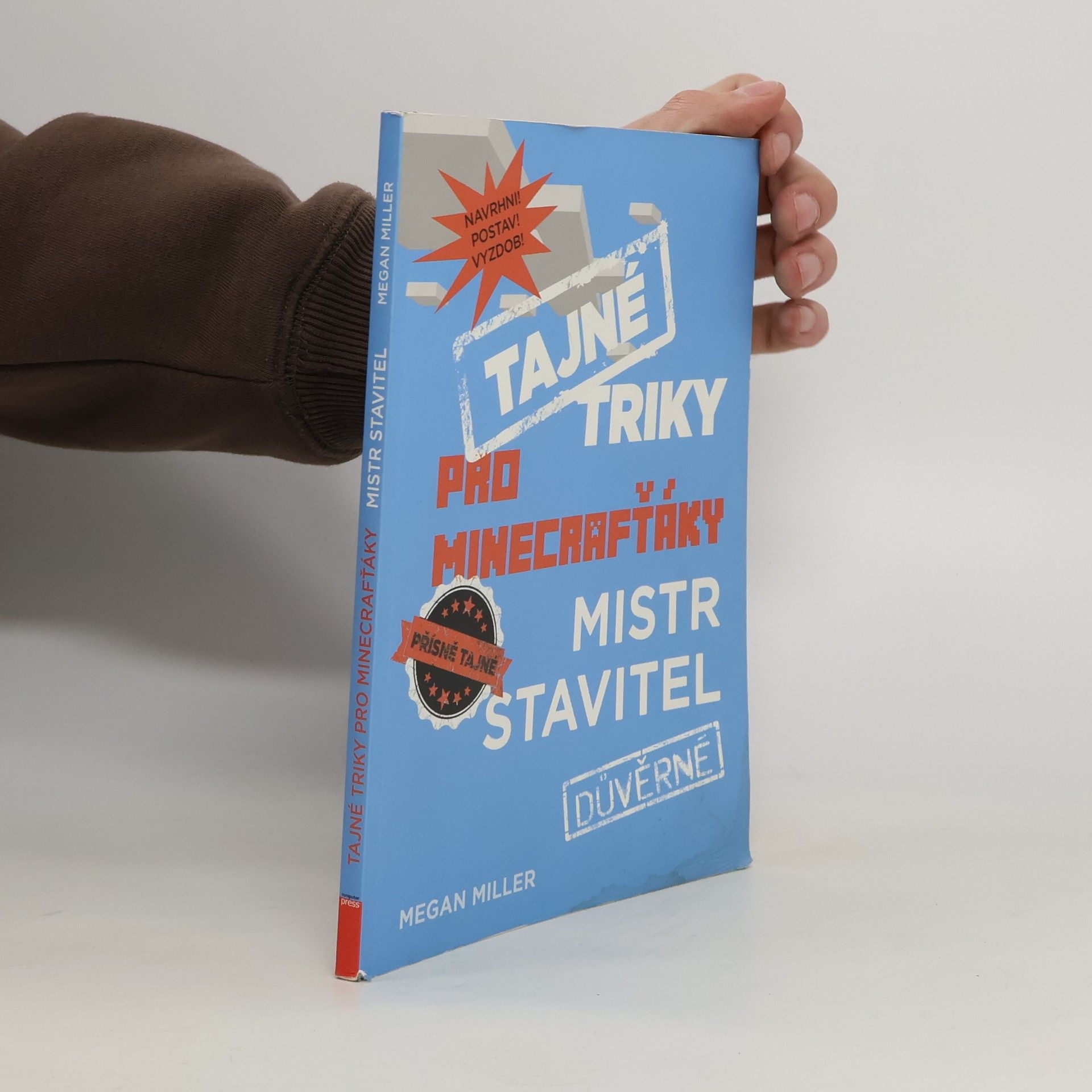 Megan Miller Tajné triky pro Minecrafťáky. Mistr stavitel