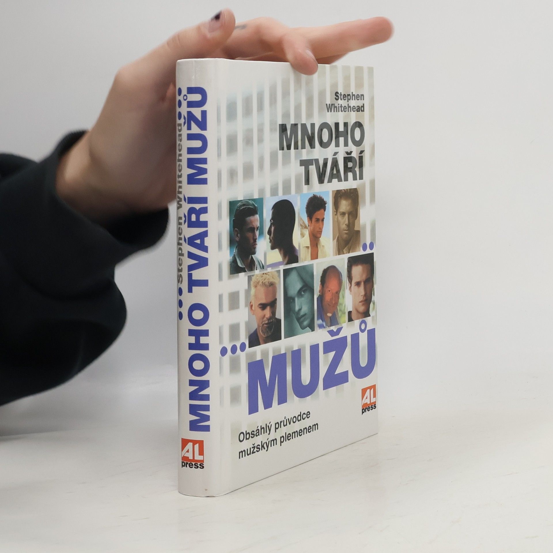 Stephen Alan Whitehead Mnoho tváří mužů
