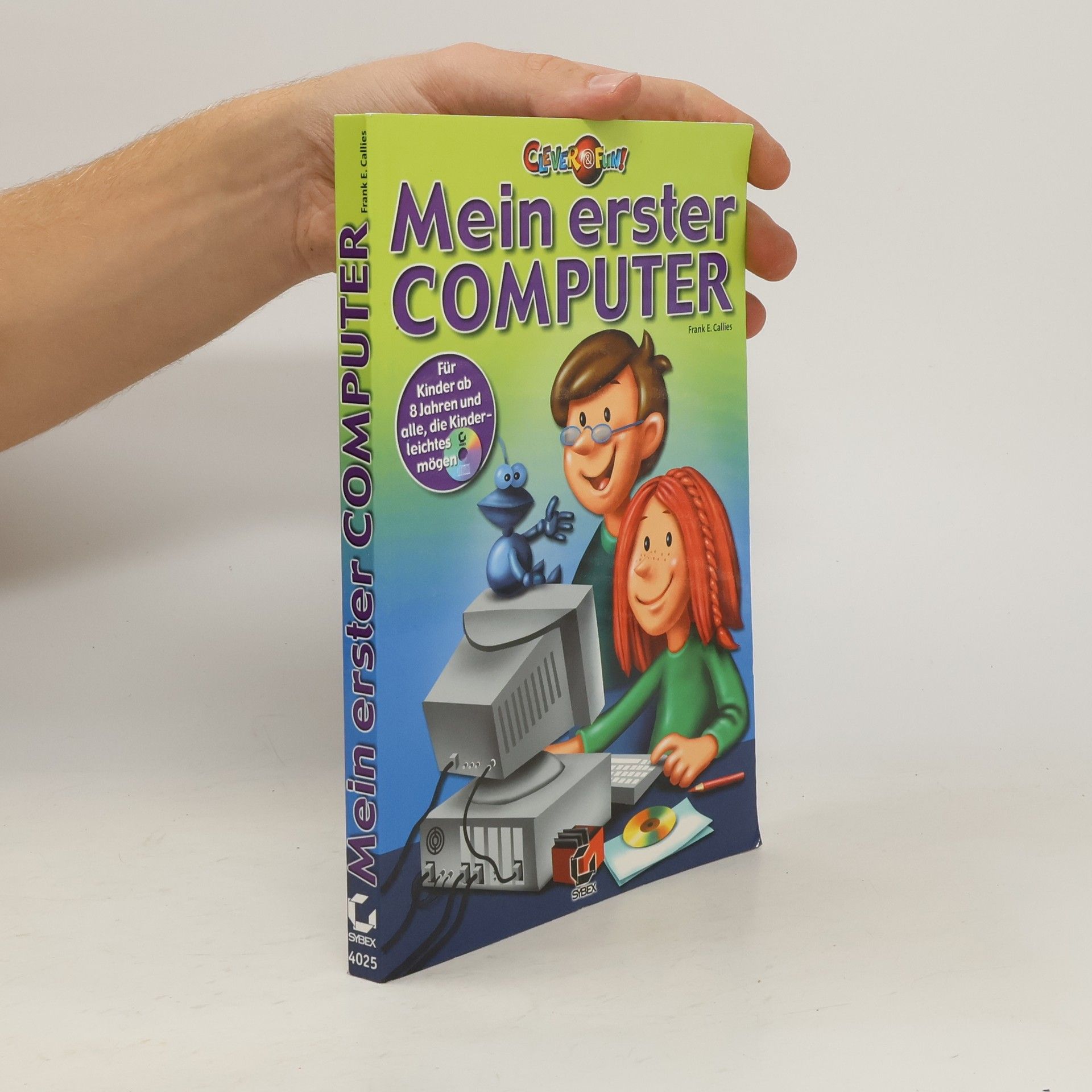 Frank E. Callies Mein erster Computer