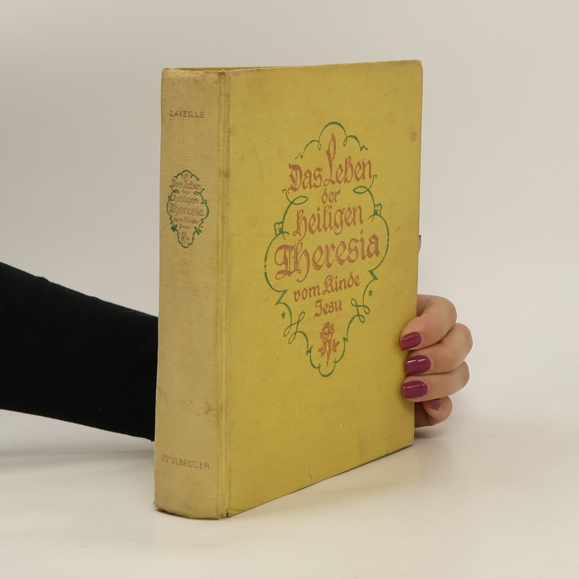 Laveille Das Leben der heiligen Theresia vom kinde Jesu