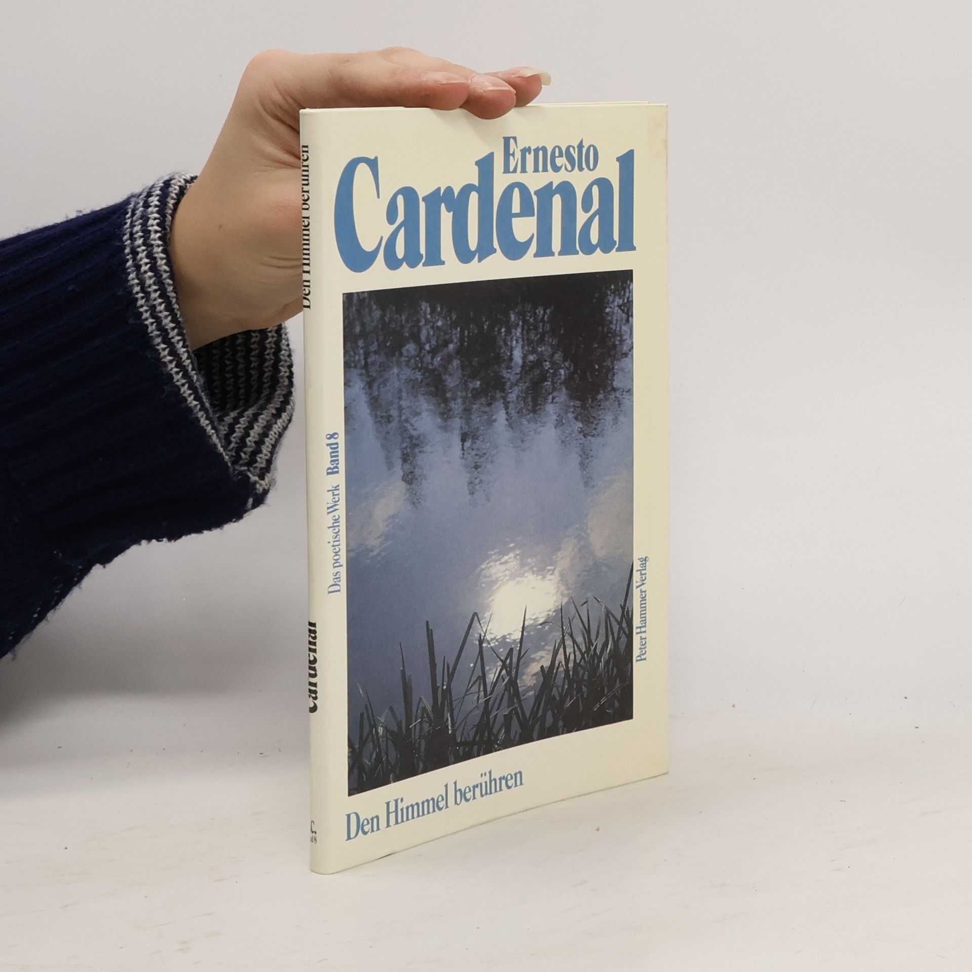 Ernesto Cardenal Den Himmel berühren