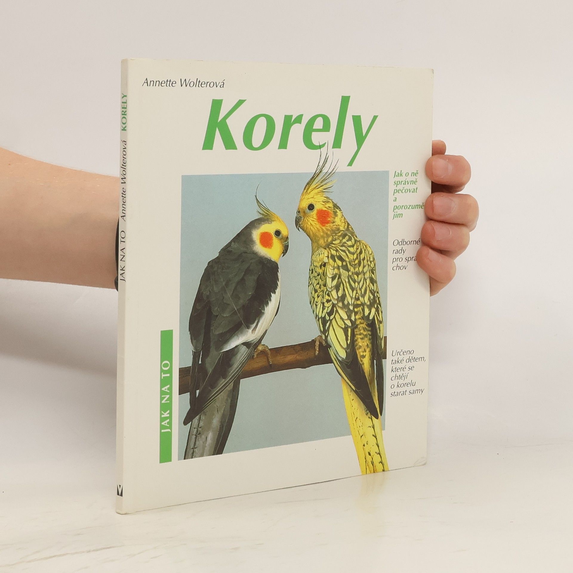 Korely: Jak o ně správně pečovat a porozumět jim: Odborné rady pro správný chov