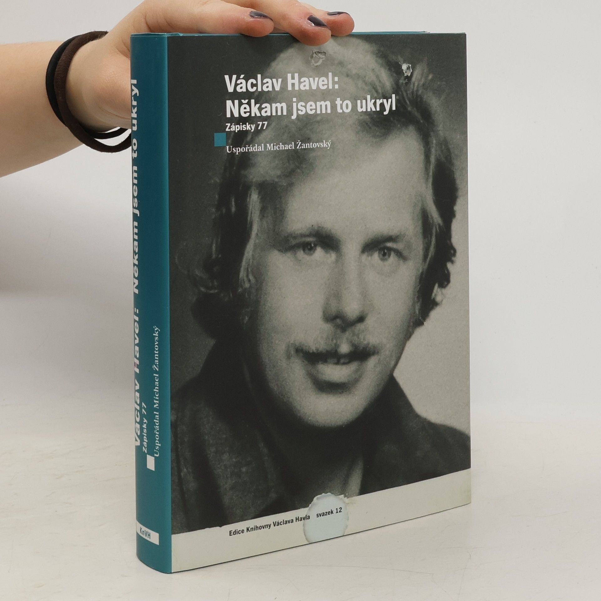 Václav Havel Václav Havel: Někam jsem to ukryl. Zápisky 77