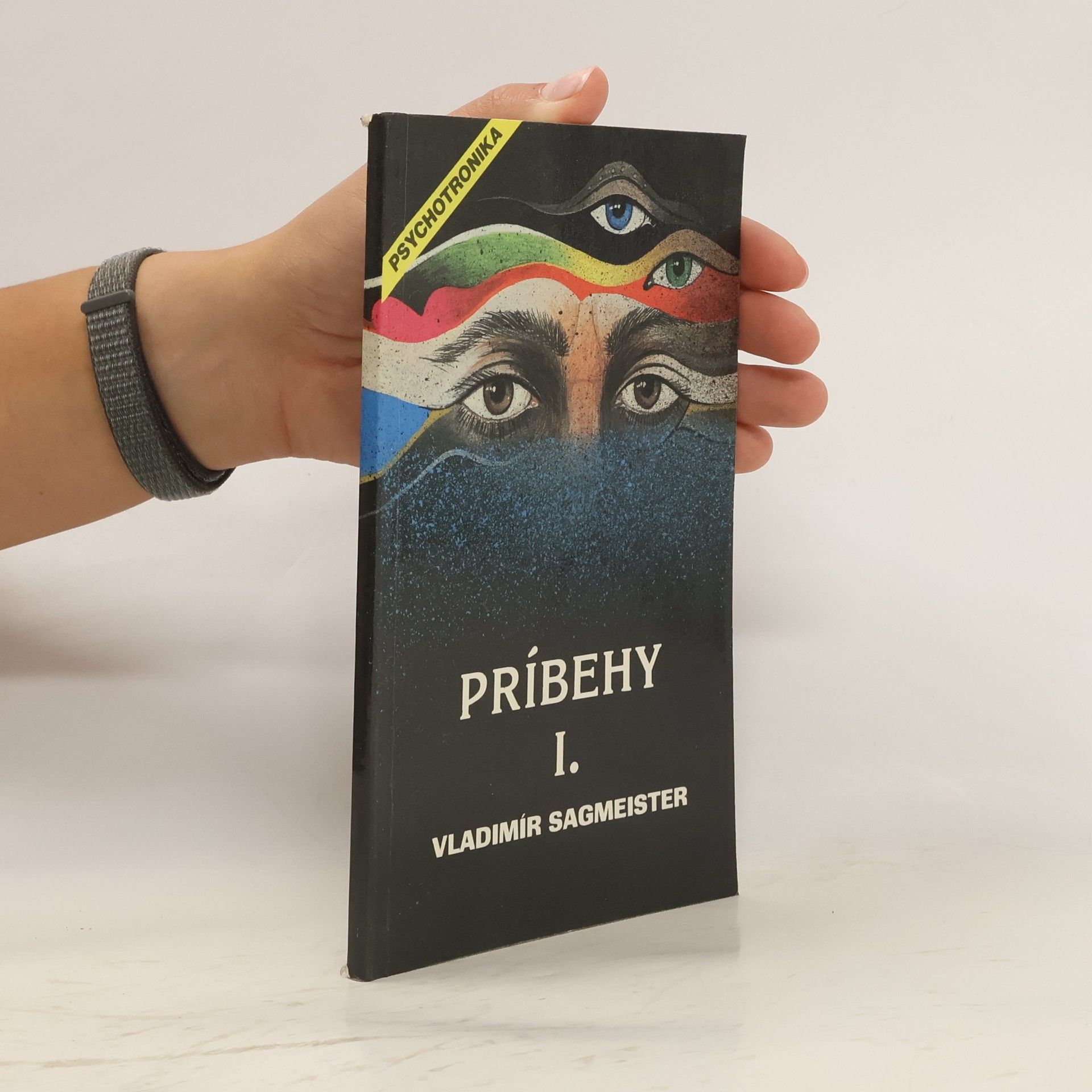 Príbehy. 1 : psychotronické fenomény v príbehoch zo života, čásť prvá "Vidieť"