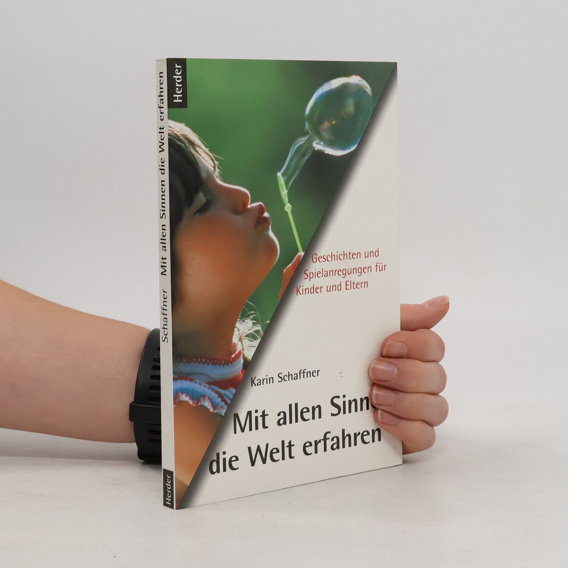 Karin Schaffner Mit allen Sinnen die Welt erfahren