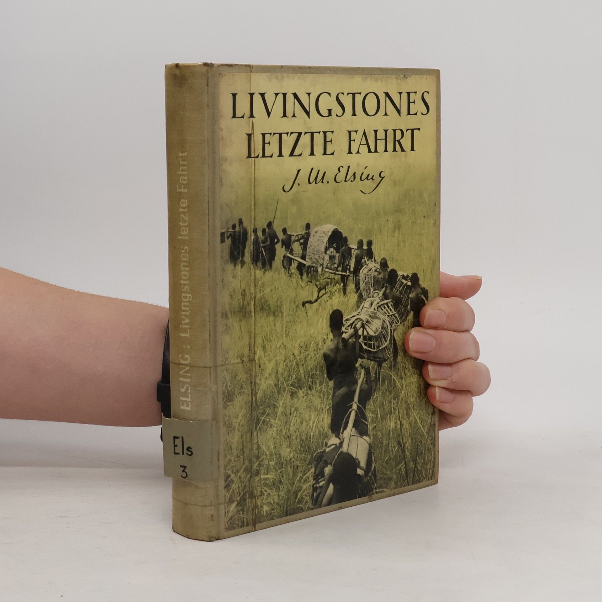 Jürgen Walter Elsing Livingstones letzte Fahrt