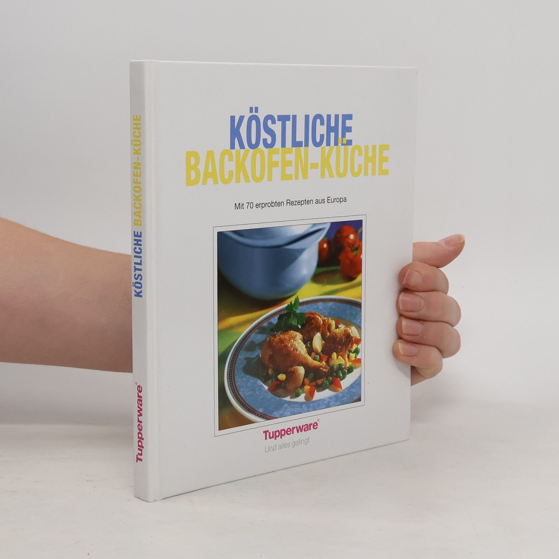 Various authors Köstliche Backofen-Küche