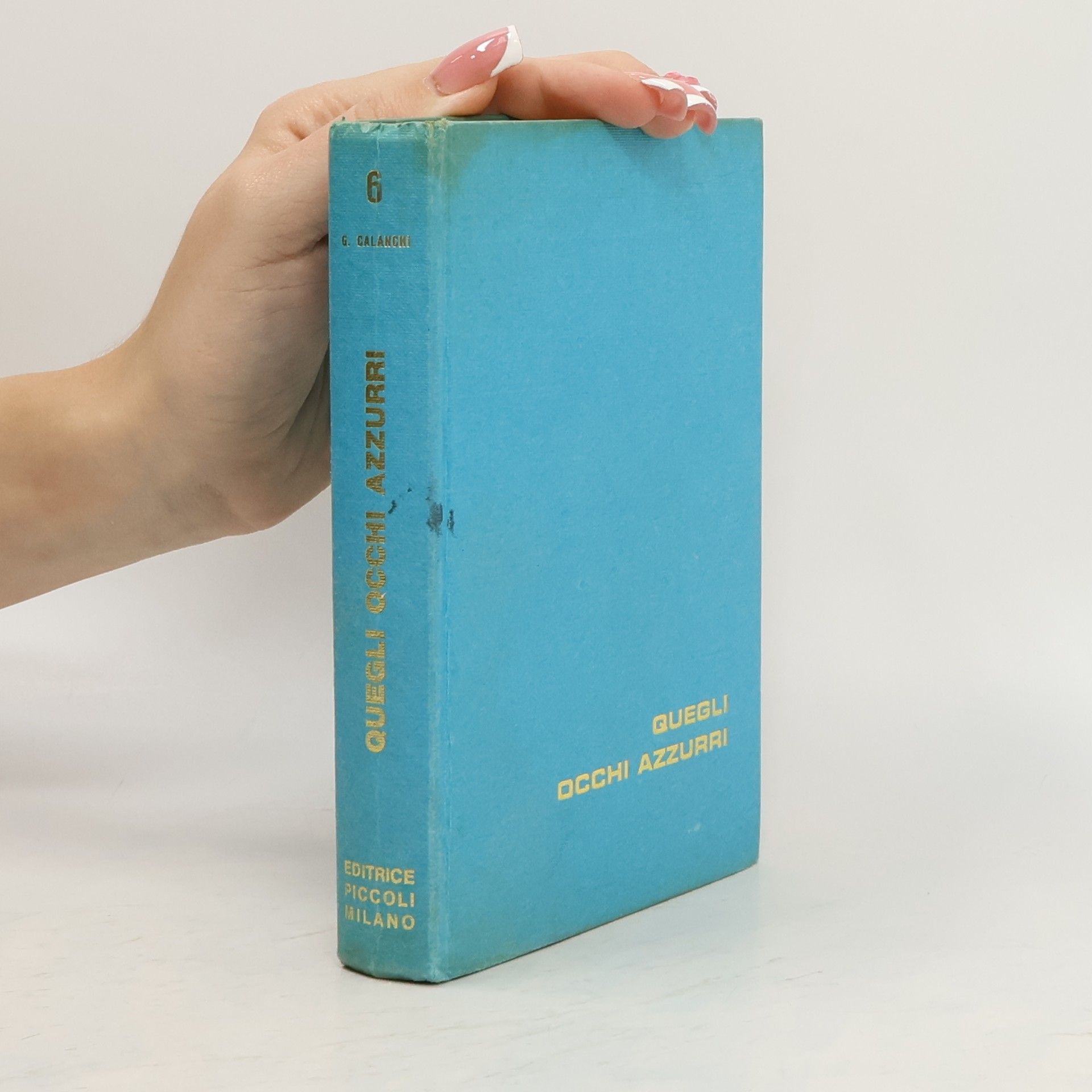 G. Calanchi Quegli occhi azzurri