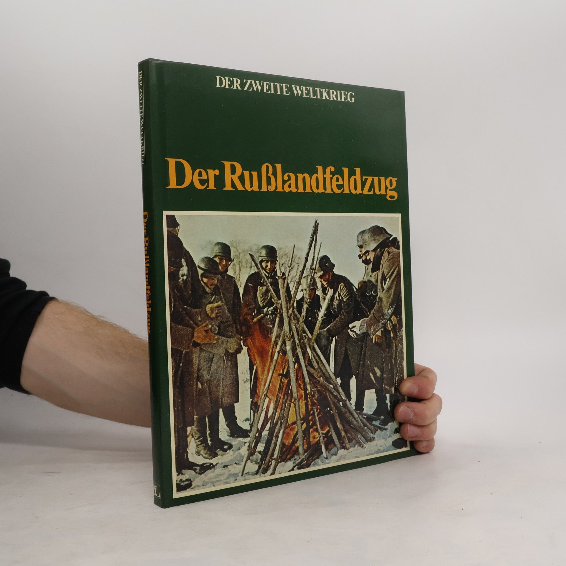 Autorenkollektiv Der Rußlandfeldzug. Der Zweite Weltkrieg