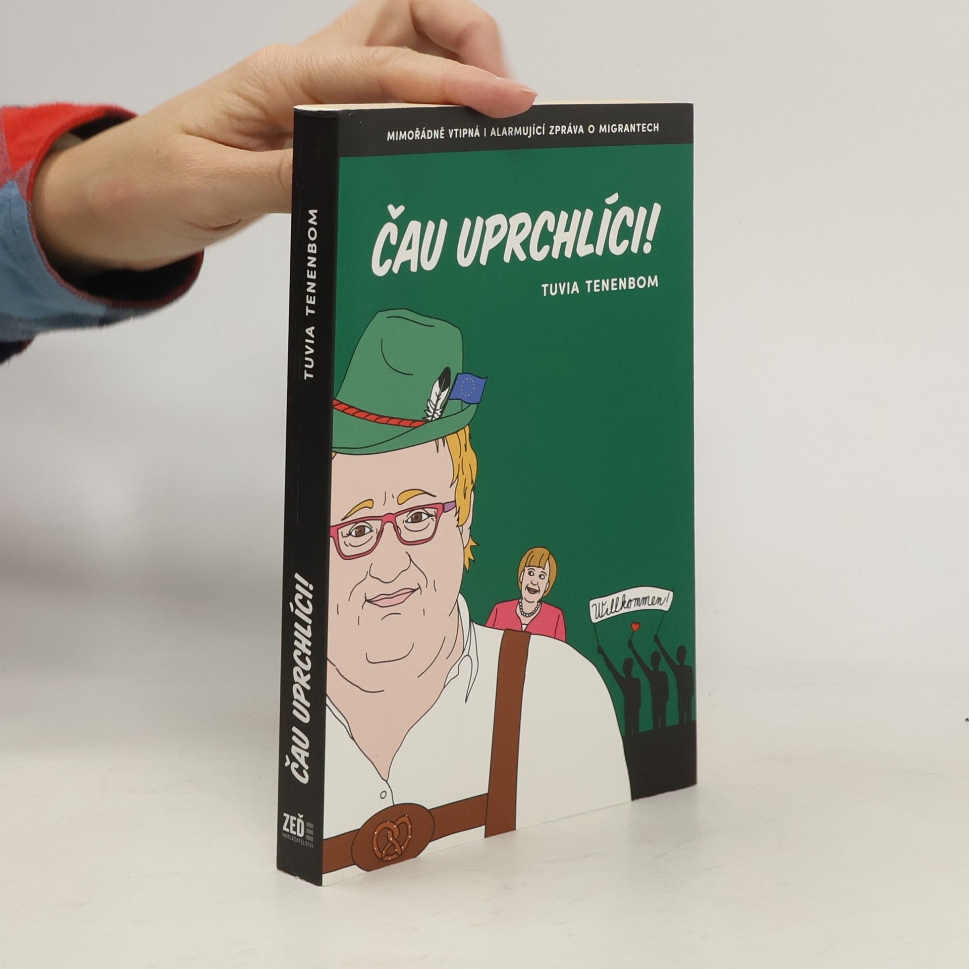 Tuvia Tenenbom Čau, uprchlíci!