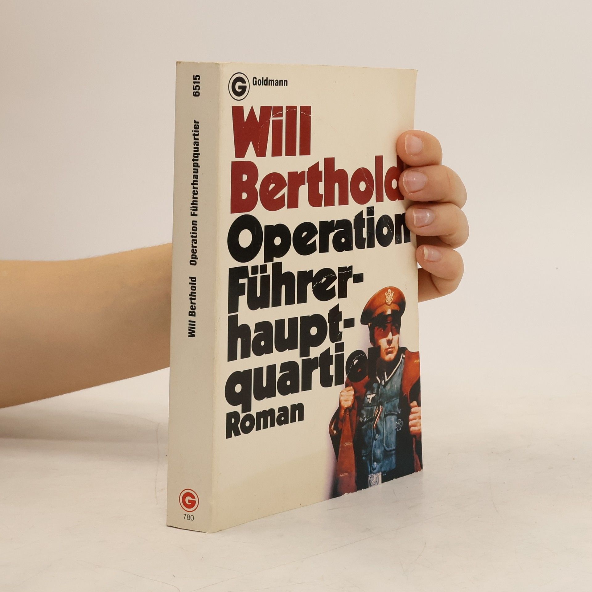 Will Berthold Operation Führerhauptquartier. Roman.