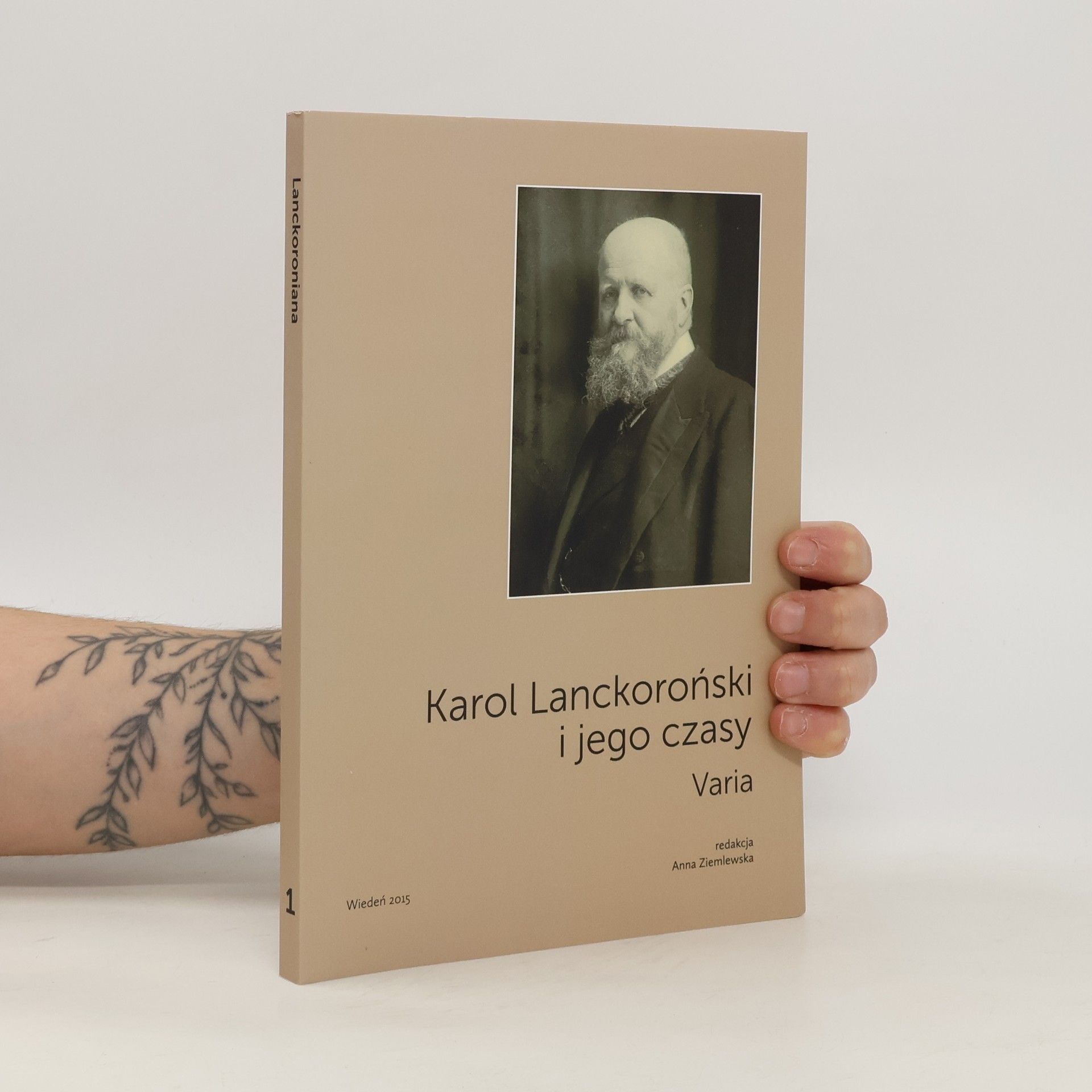 Autorenkollektiv Karol Lanckoroński i jego czasy